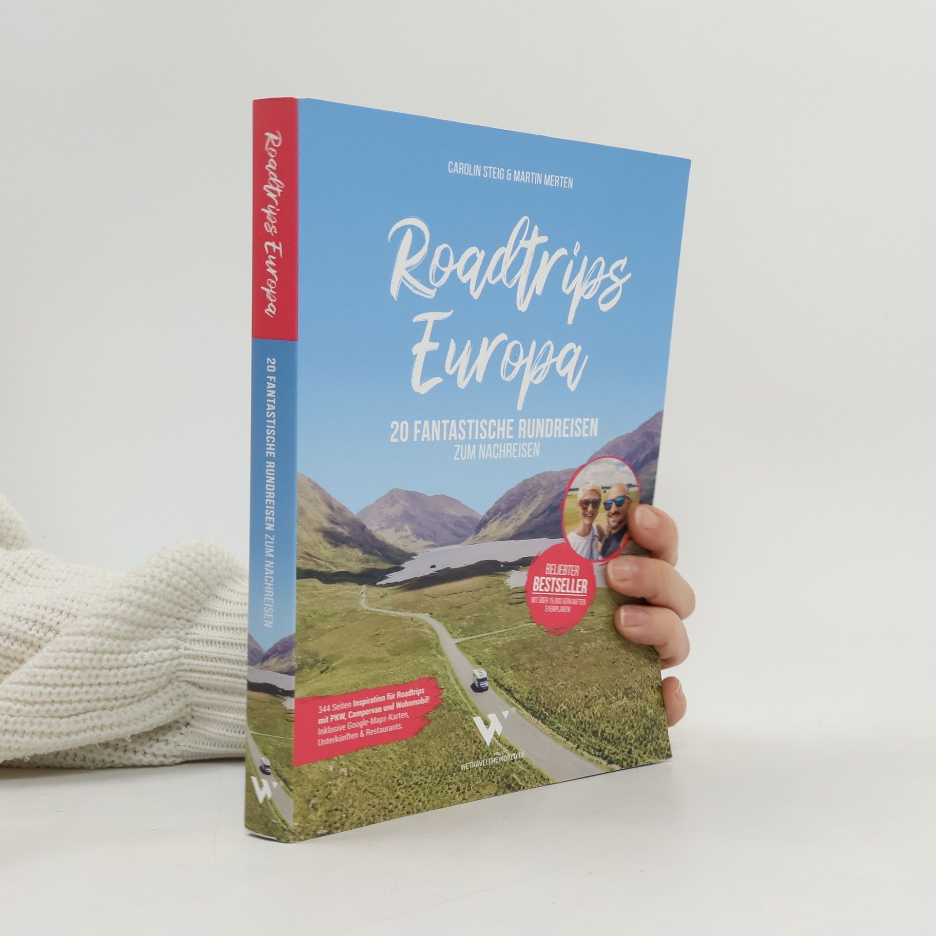 Roadtrips Europa. 20 Fantastische Rundreisen zum Nachreisen