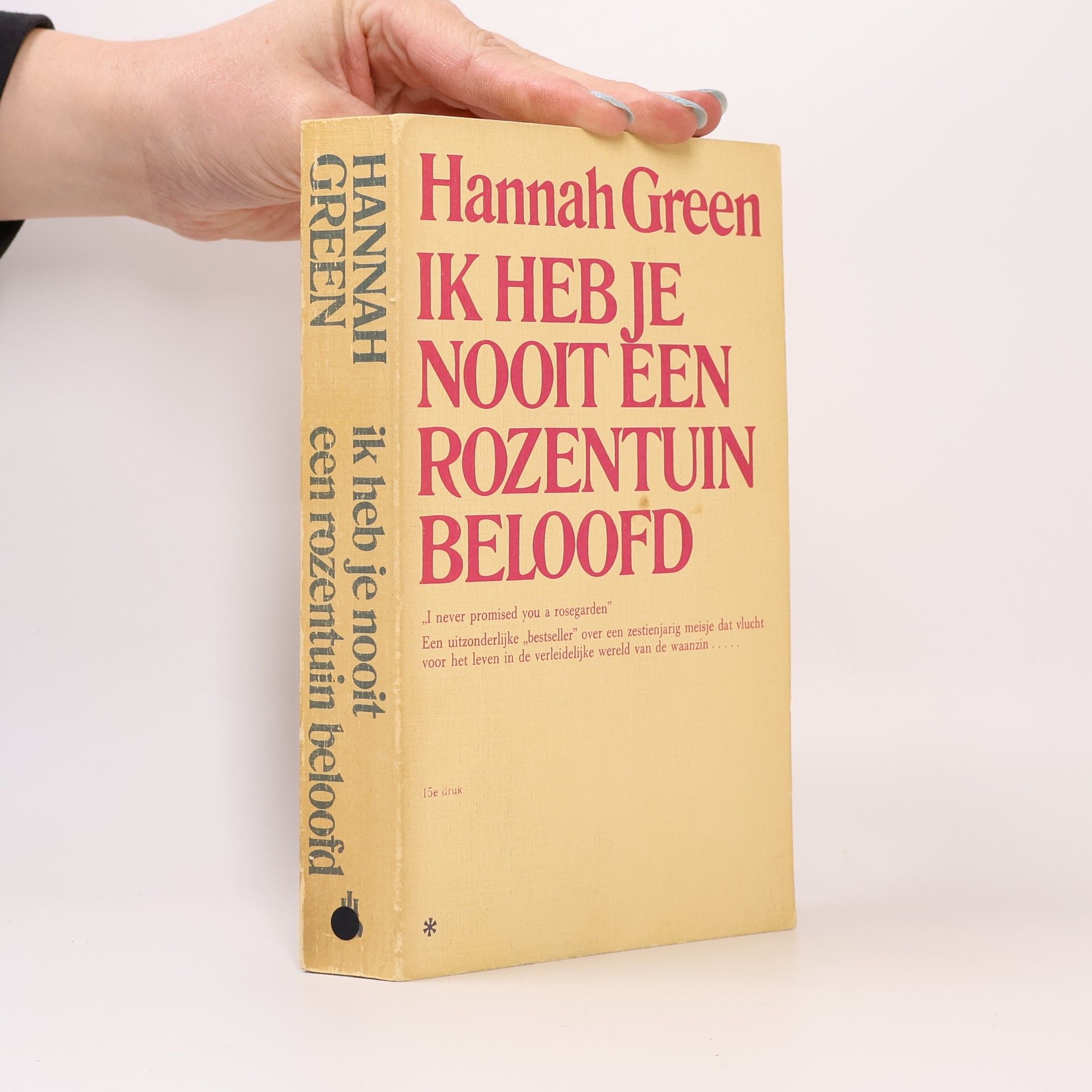 Joanne Greenberg Ik heb je nooit een rozentuin beloofd