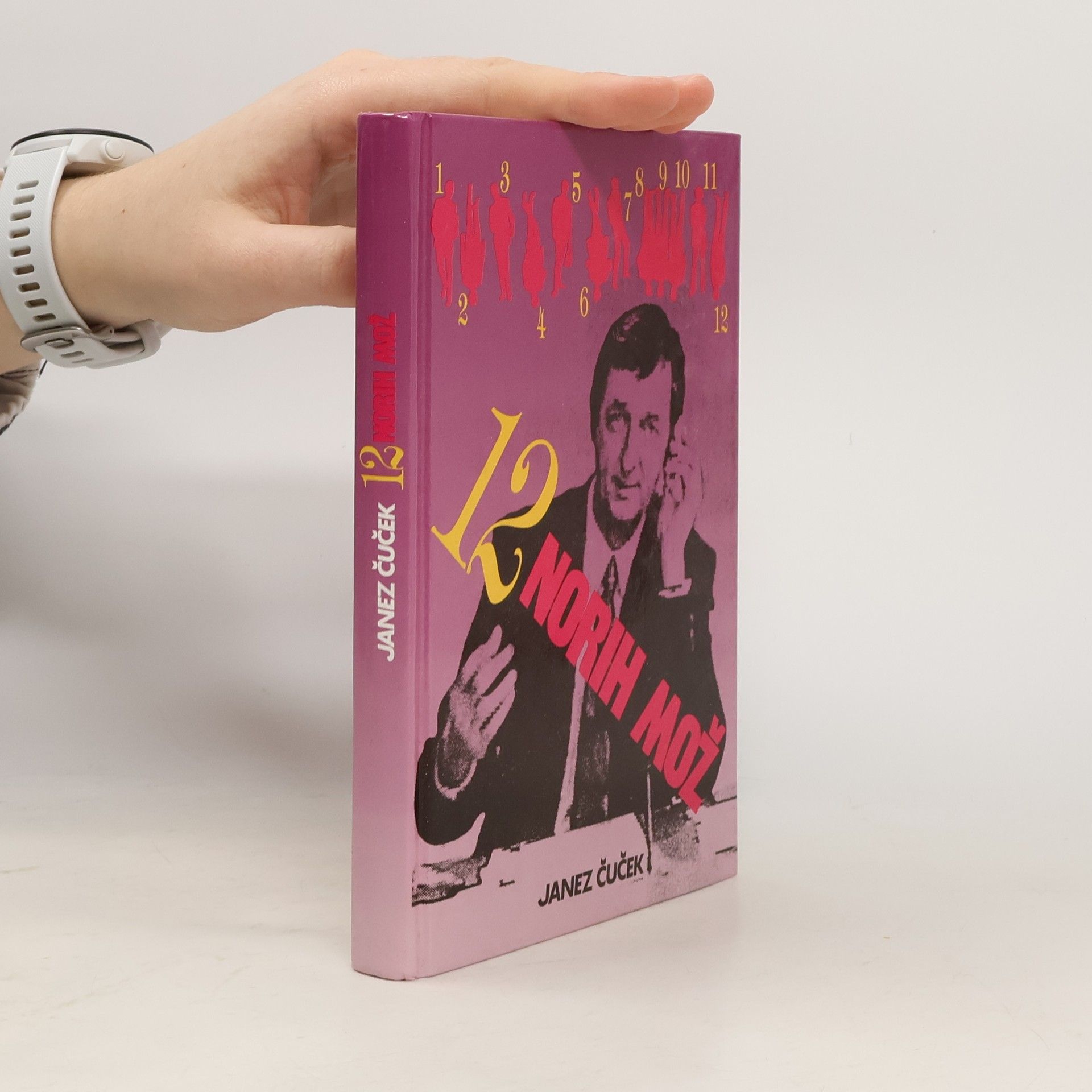 Janez Čuček Dvanajst norih mož