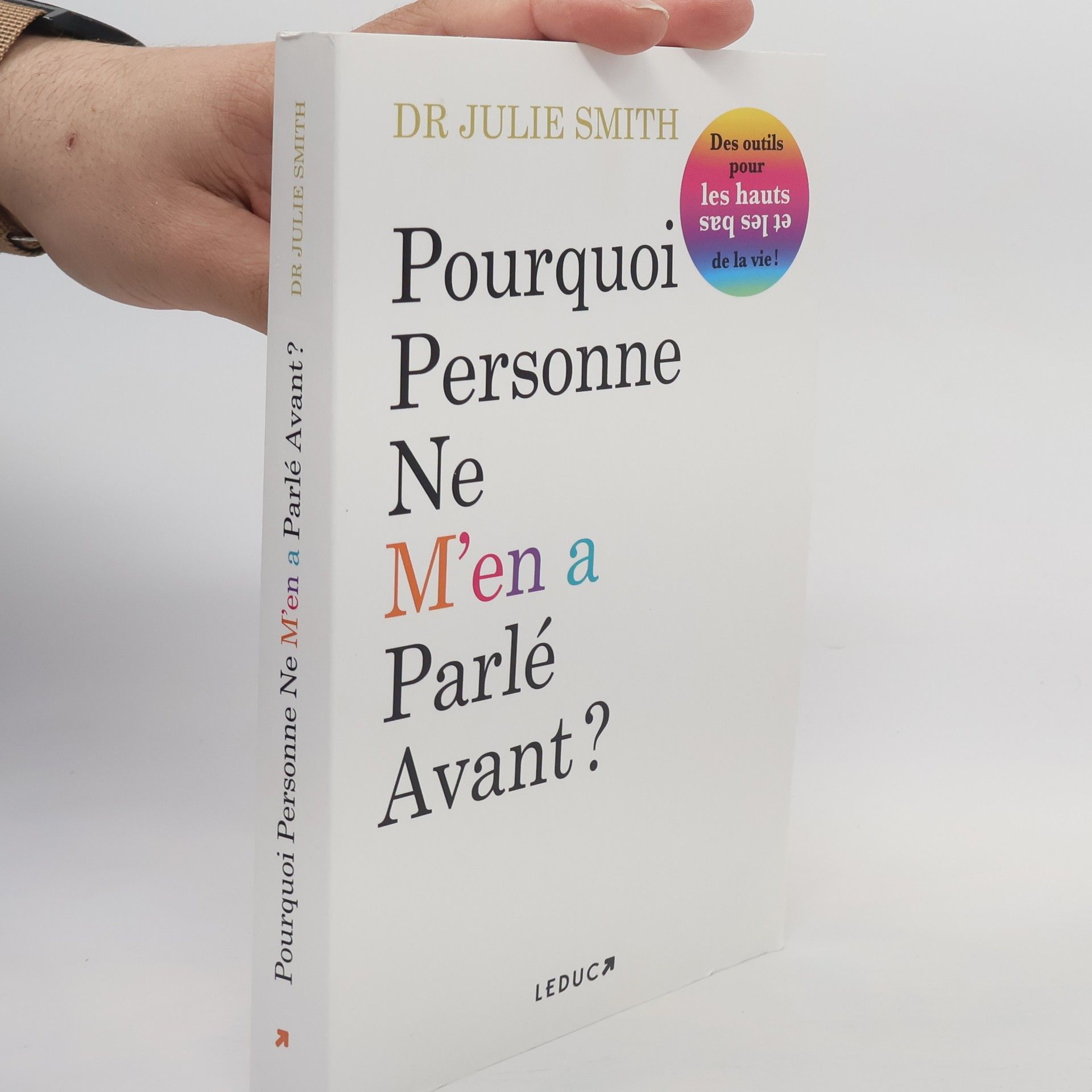 Dr. Julie Smith Pourquoi personne ne m'en a parlé avant ?