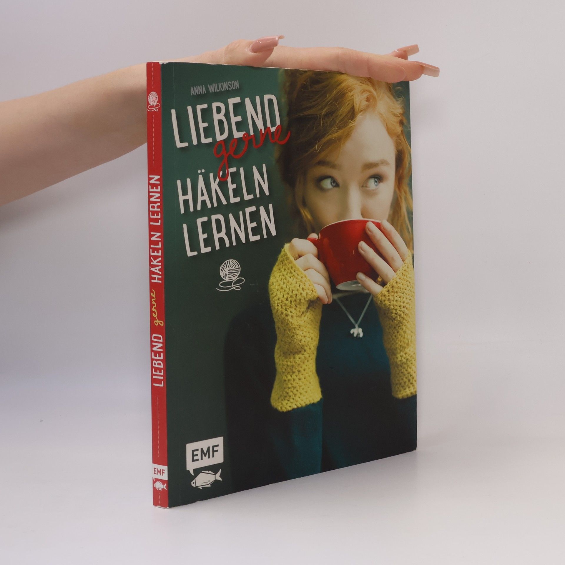 Anna Wilkinson Liebend gerne häkeln lernen