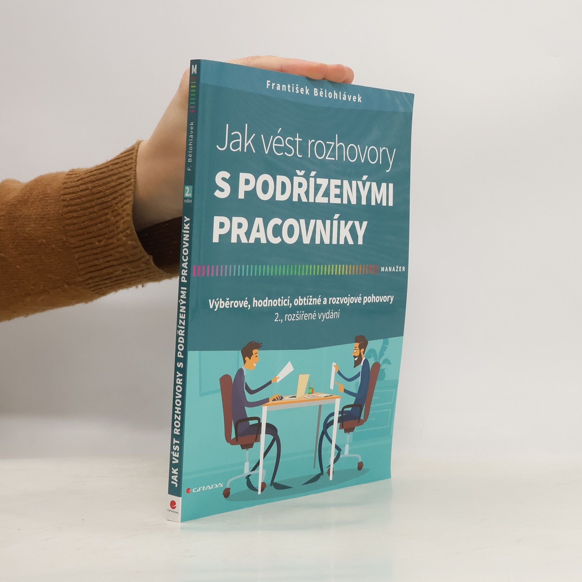 František Bělohlávek Jak vést rozhovory s podřízenými pracovníky