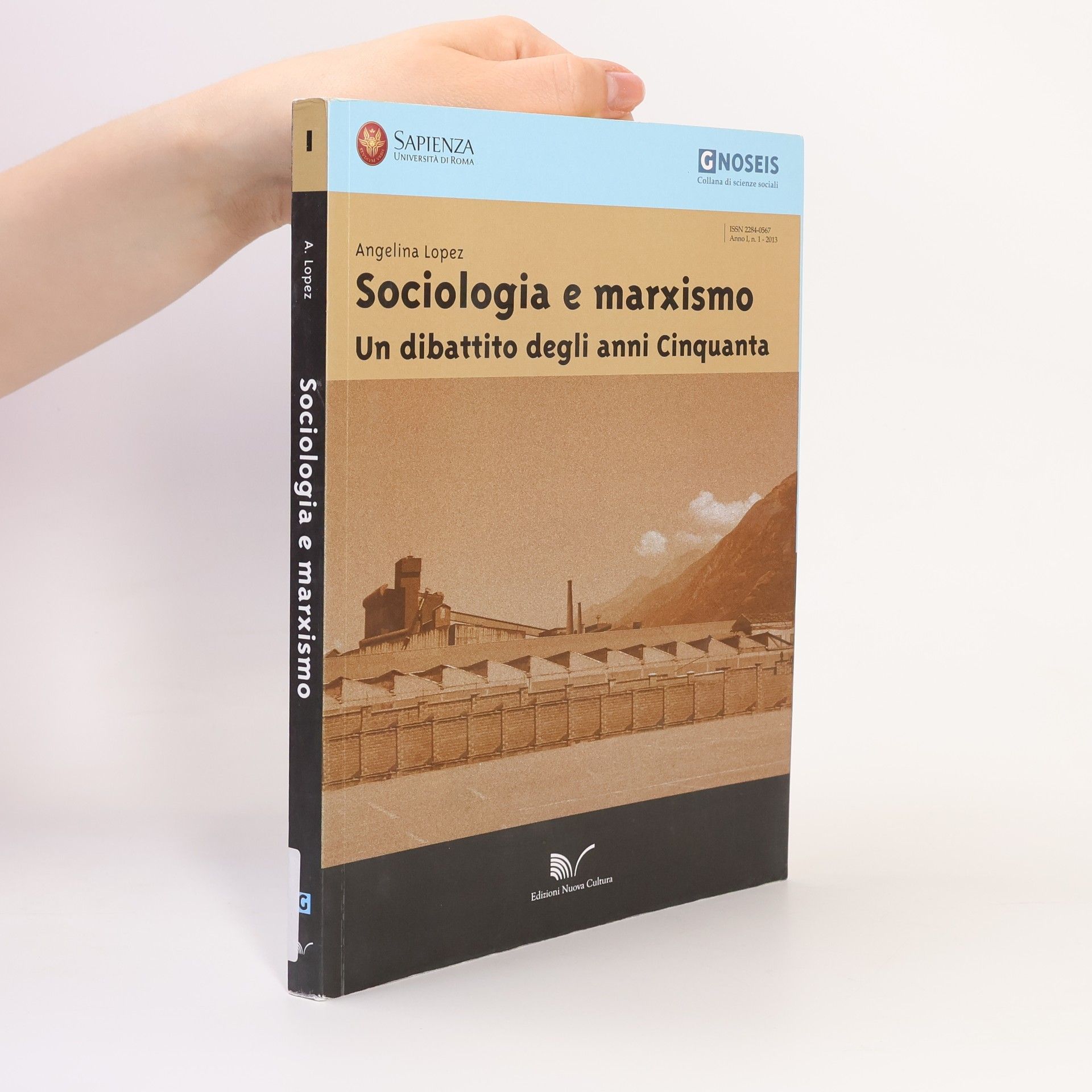 Angelina M. Lopez Gnoseis - Collana di scienze sociali - 1, n. 1: Sociologia e marxismo