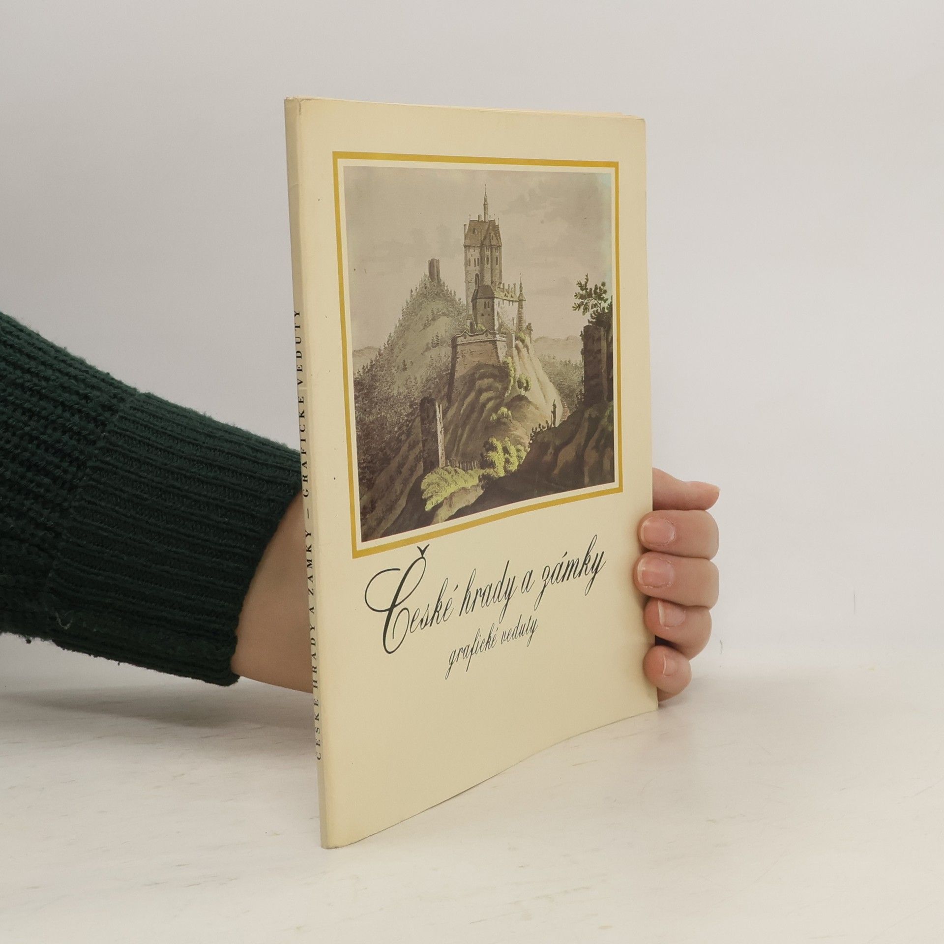 České hrady a zámky. Grafické veduty