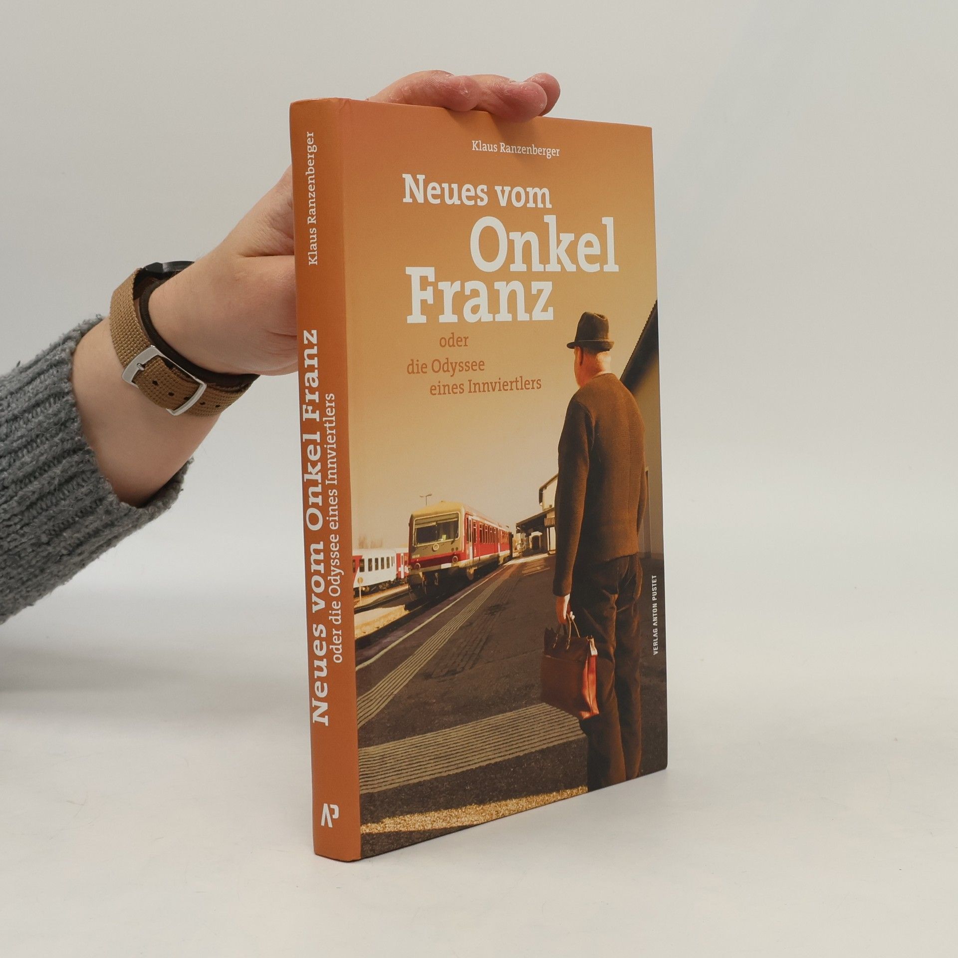 Neues vom Onkel Franz oder Die Odyssee eines Innviertlers