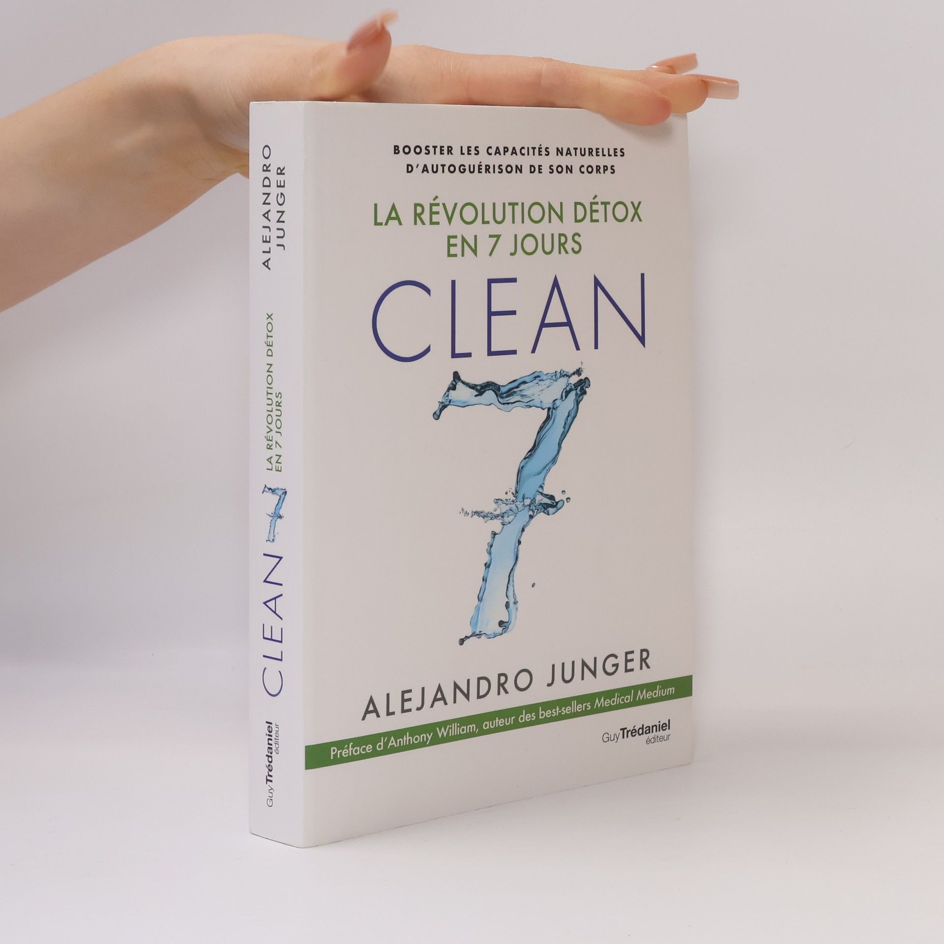 Alejandro Junger Clean 7 - La révolution détox en 7 jours