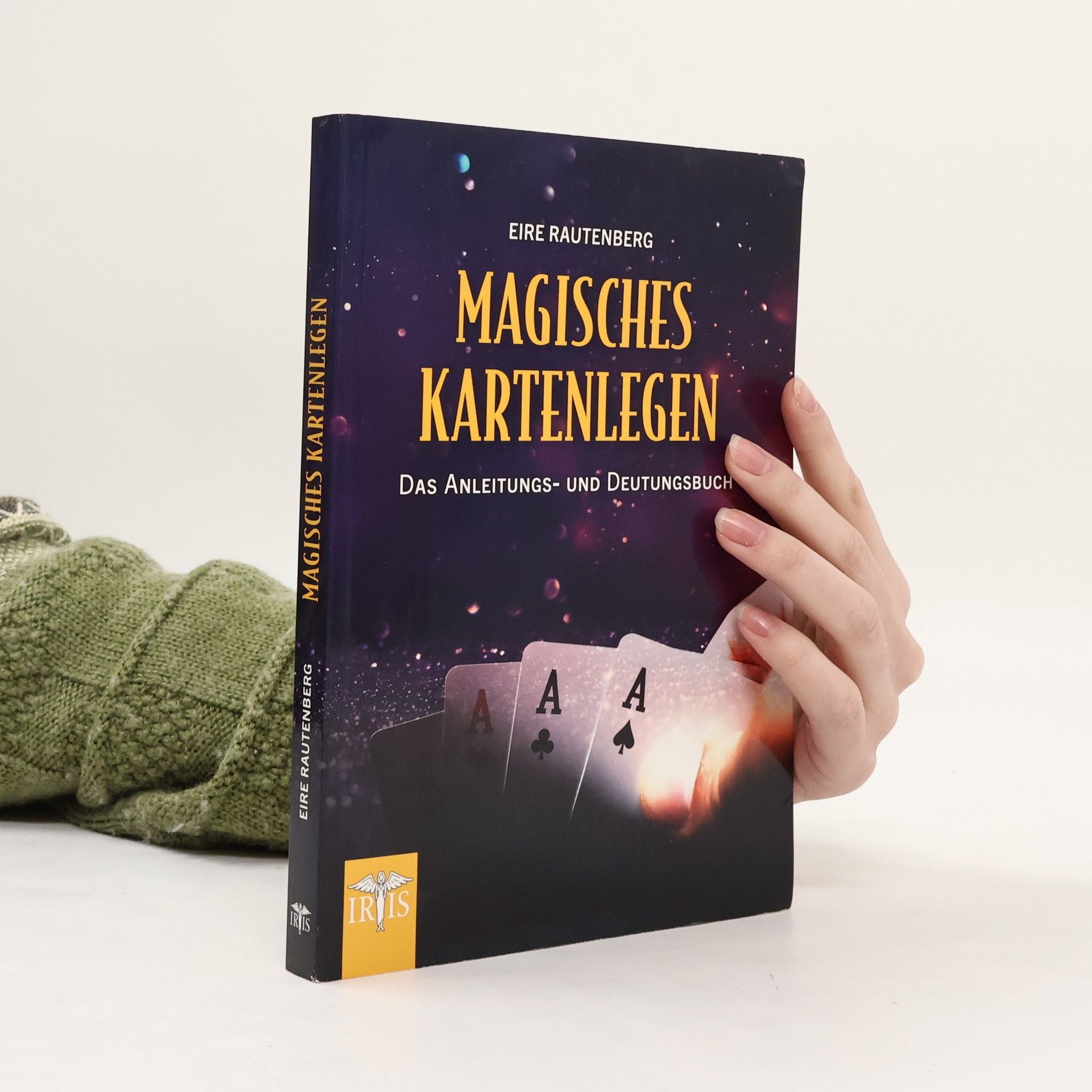 Eire Rautenberg Magisches Kartenlegen mit Skatkarten