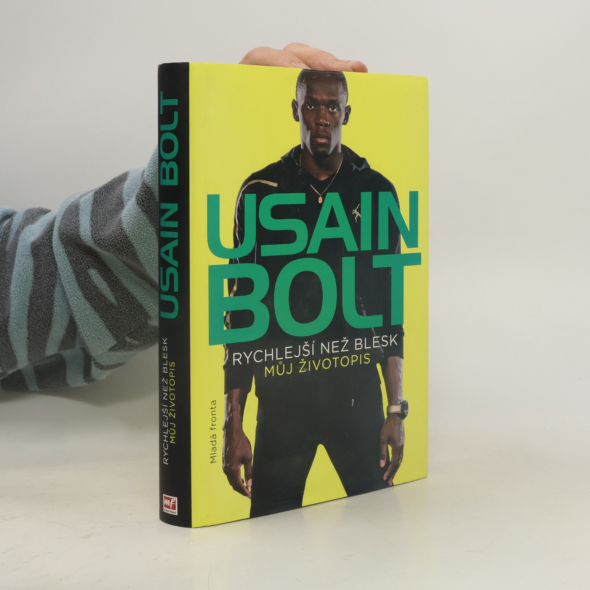 Usain Bolt Usain Bolt. Rychlejší než blesk. Můj životopis