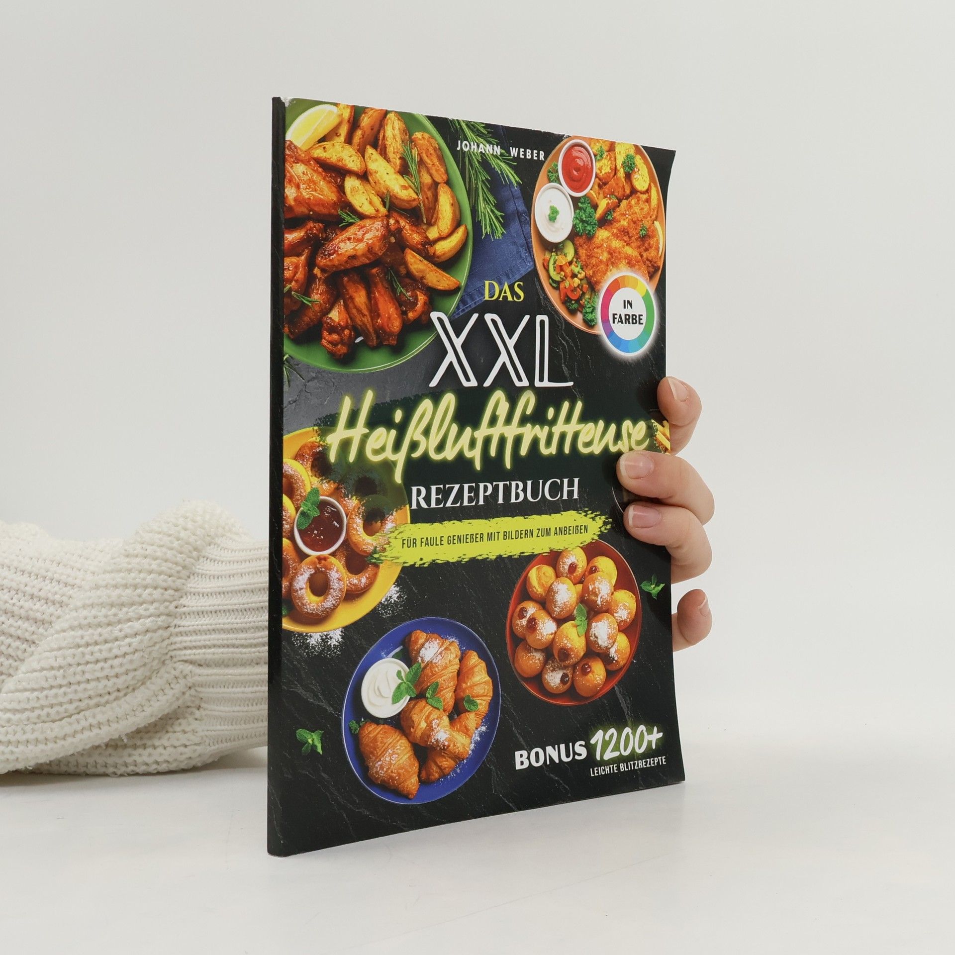 Das XXL Heißluftfritteuse Rezeptbuch