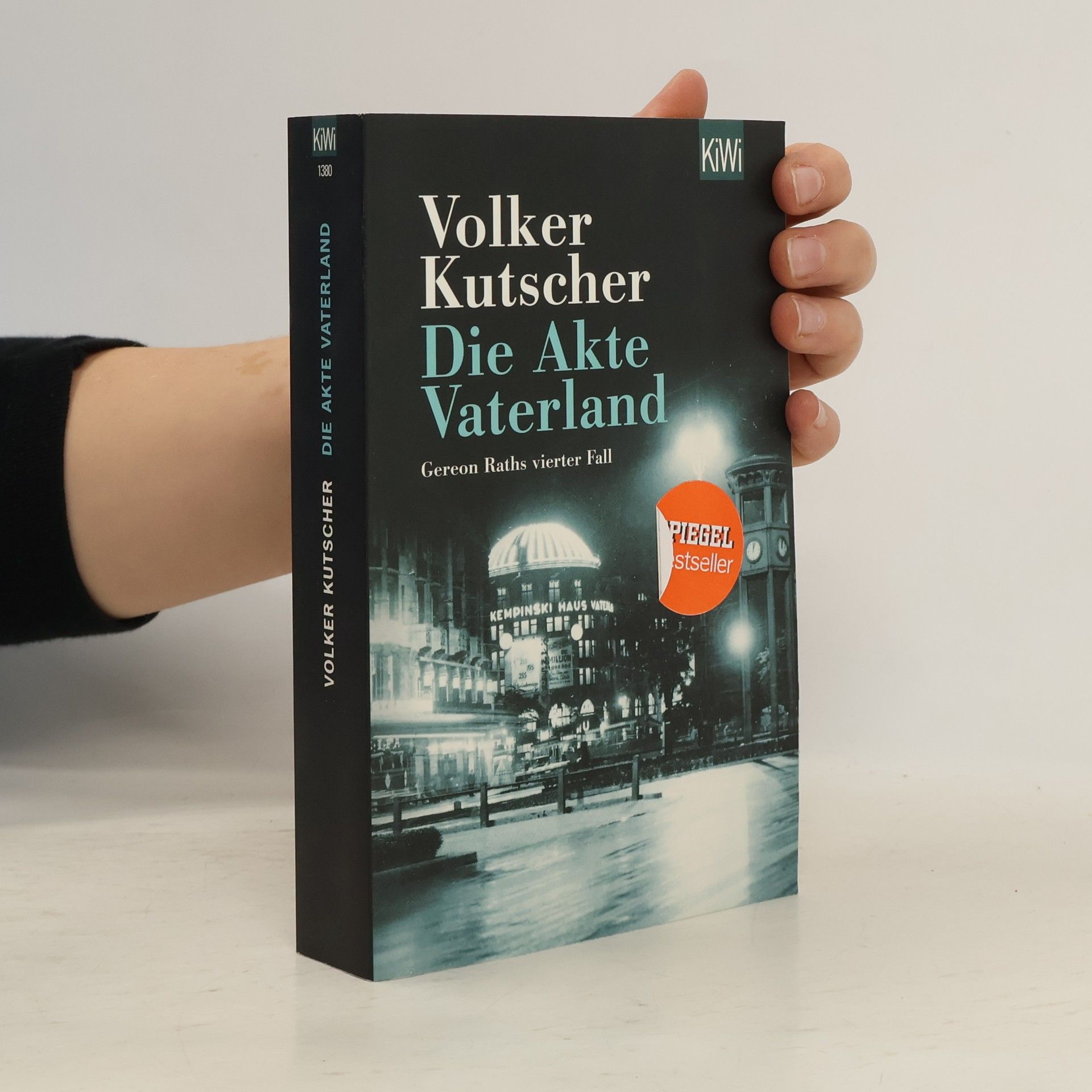 Volker Kutscher Die Akte Vaterland : Gereon Raths vierter Fall