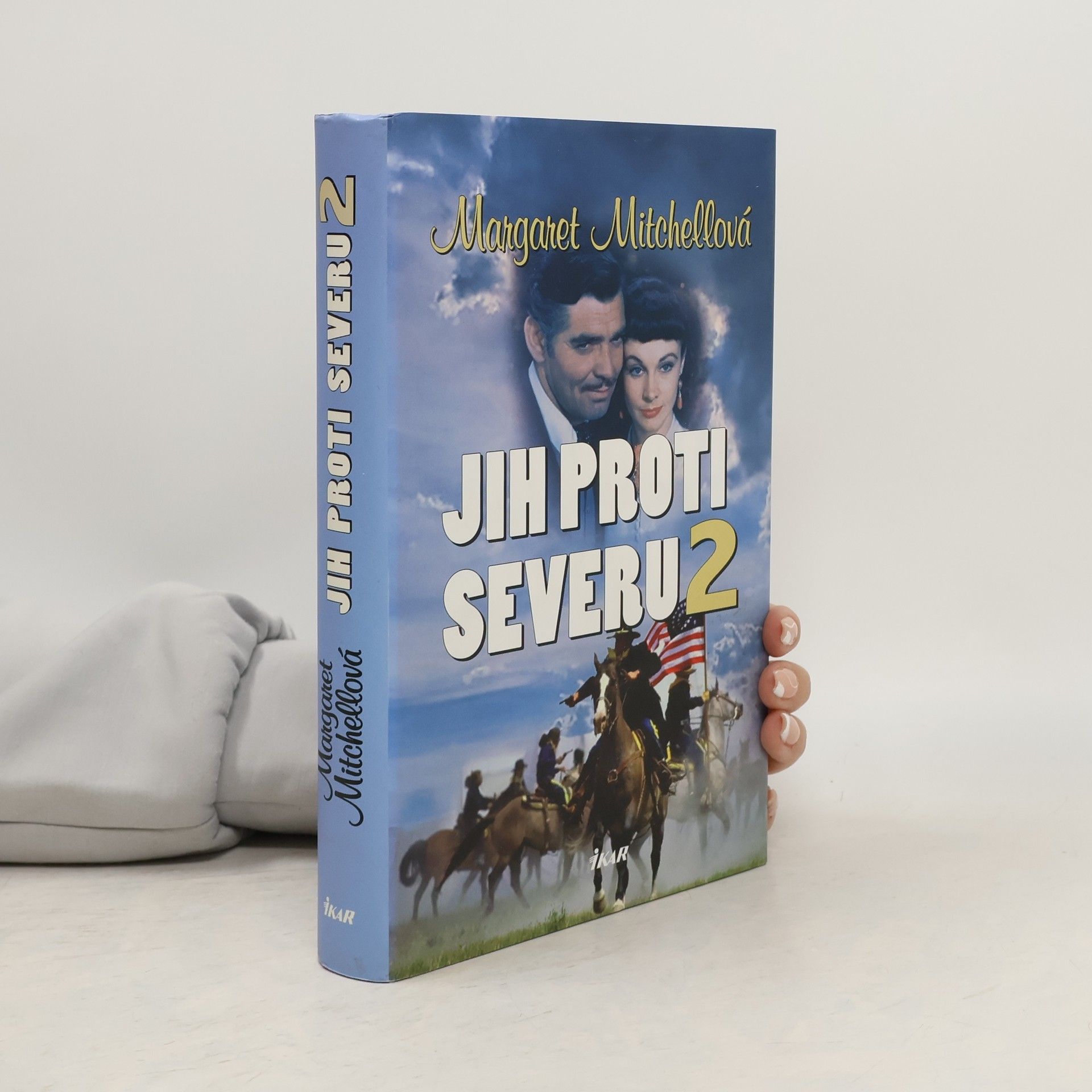 Margaret Mitchell Jih proti Severu 2. díl