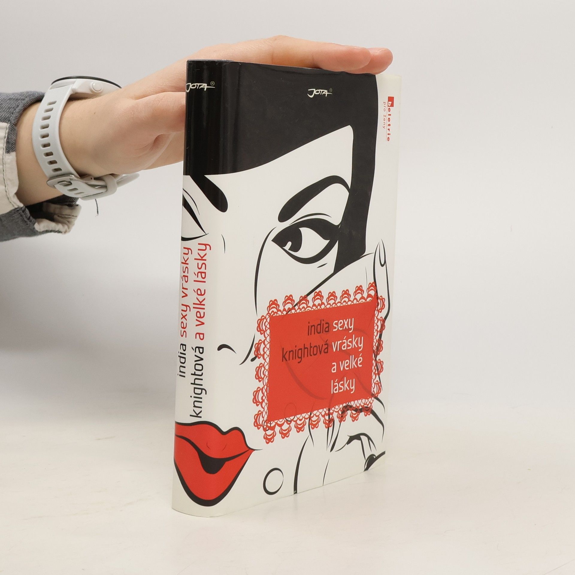 India Knight Sexy vrásky a velké lásky