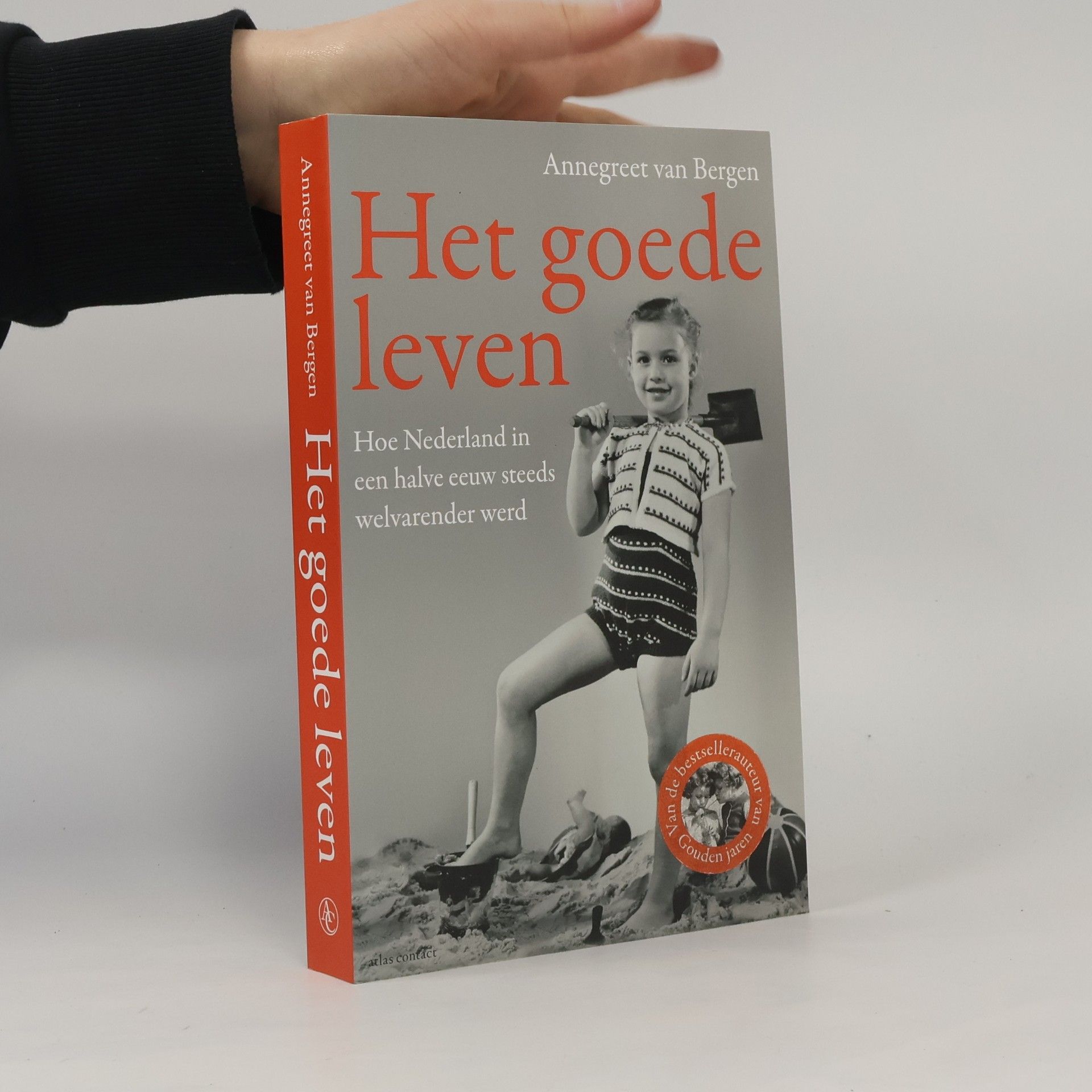 Annegreet van Bergen Het goede leven