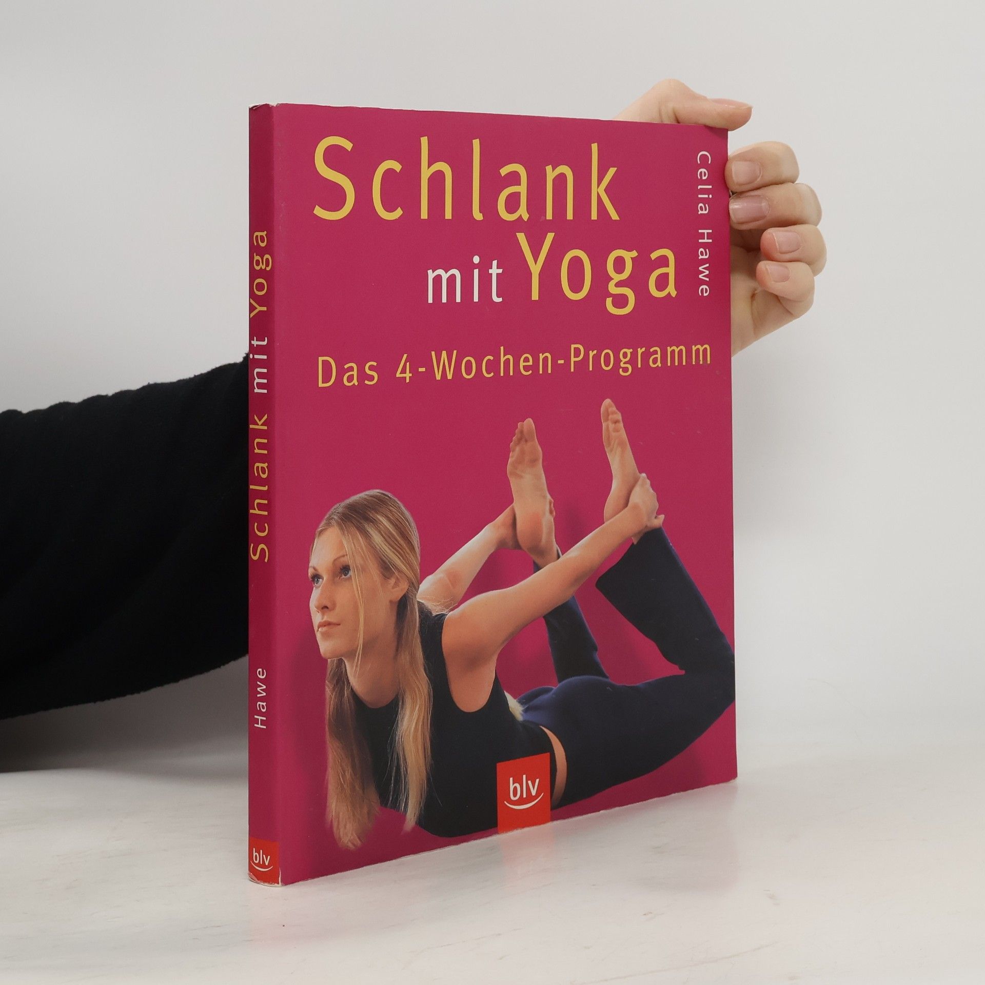 Celia Hawe Schlank mit Yoga