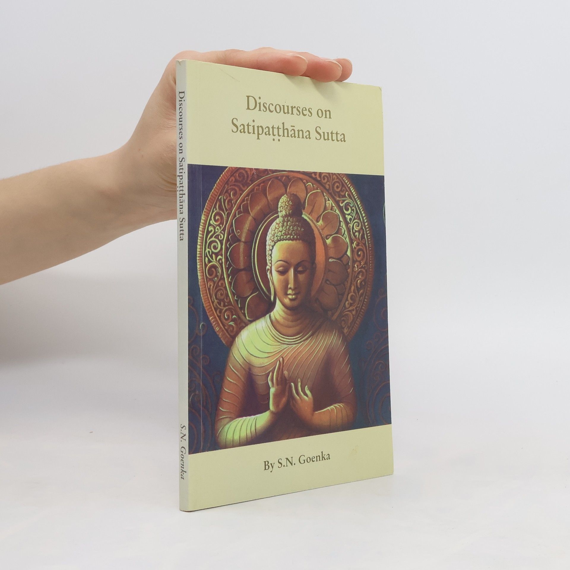 S. N. Goenka Discourses on Satipatthana Sutta