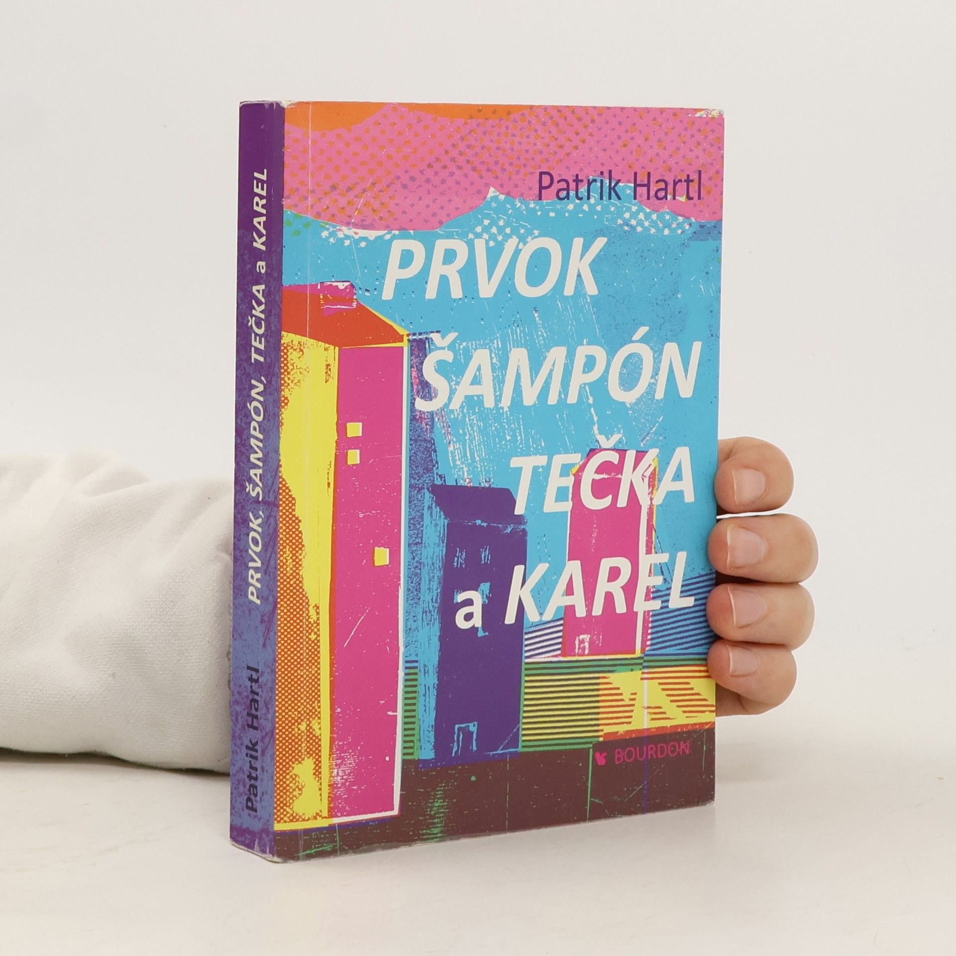 Patrik Hartl Prvok, Šampón, Tečka a Karel