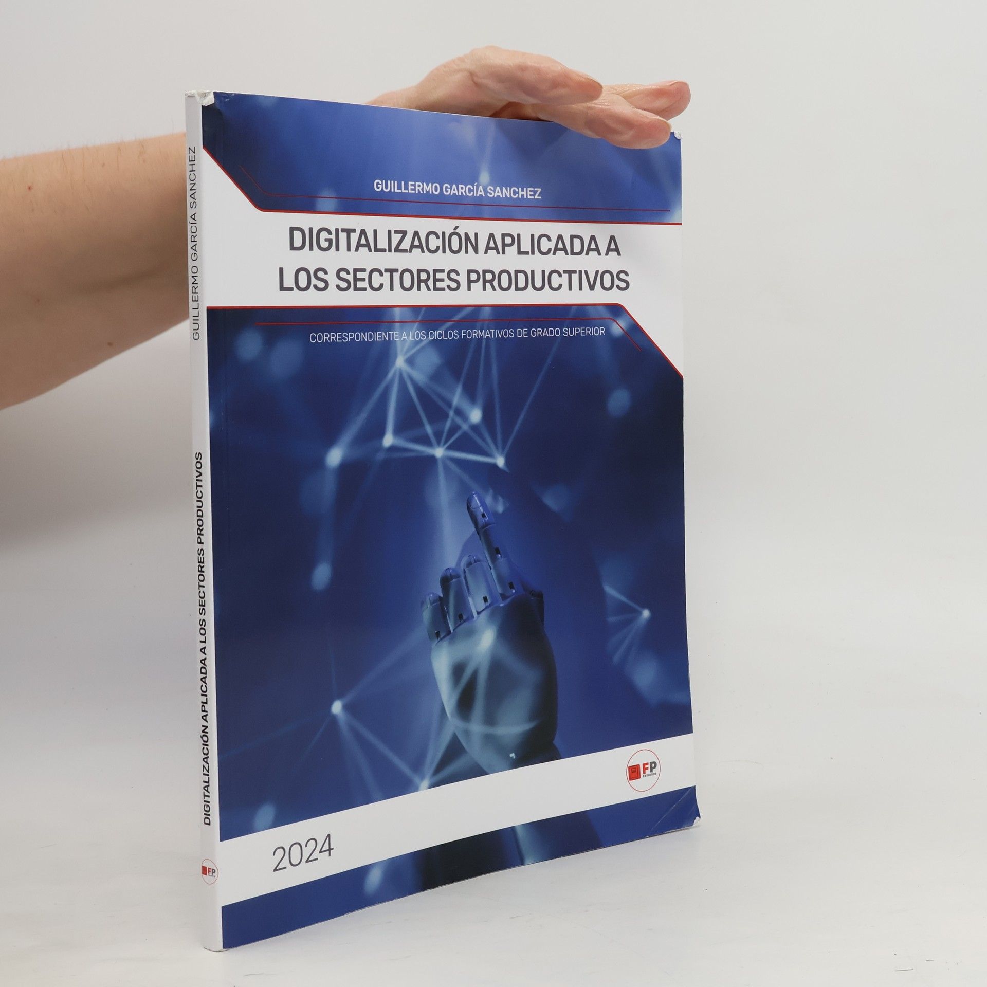 Guillermo García Sánchez Digitalización aplicada a los sectores productivos