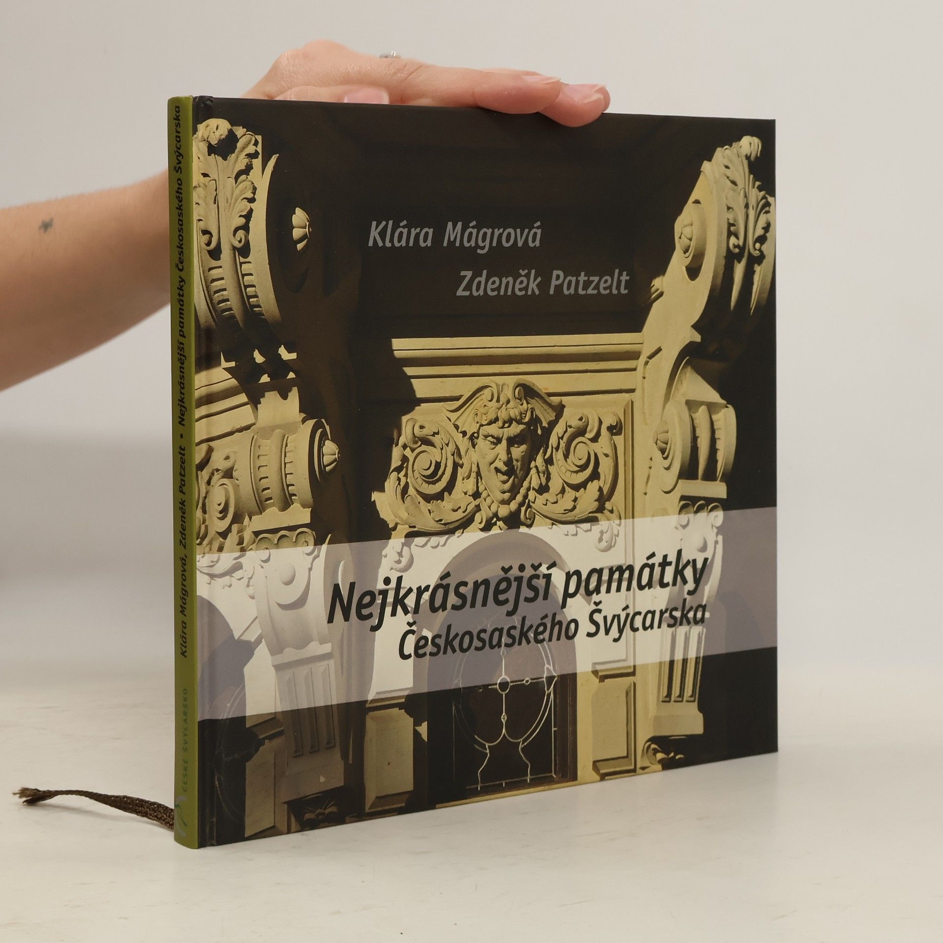 Klára Mágrová Nejkrásnější památky Českosaského Švýcarska