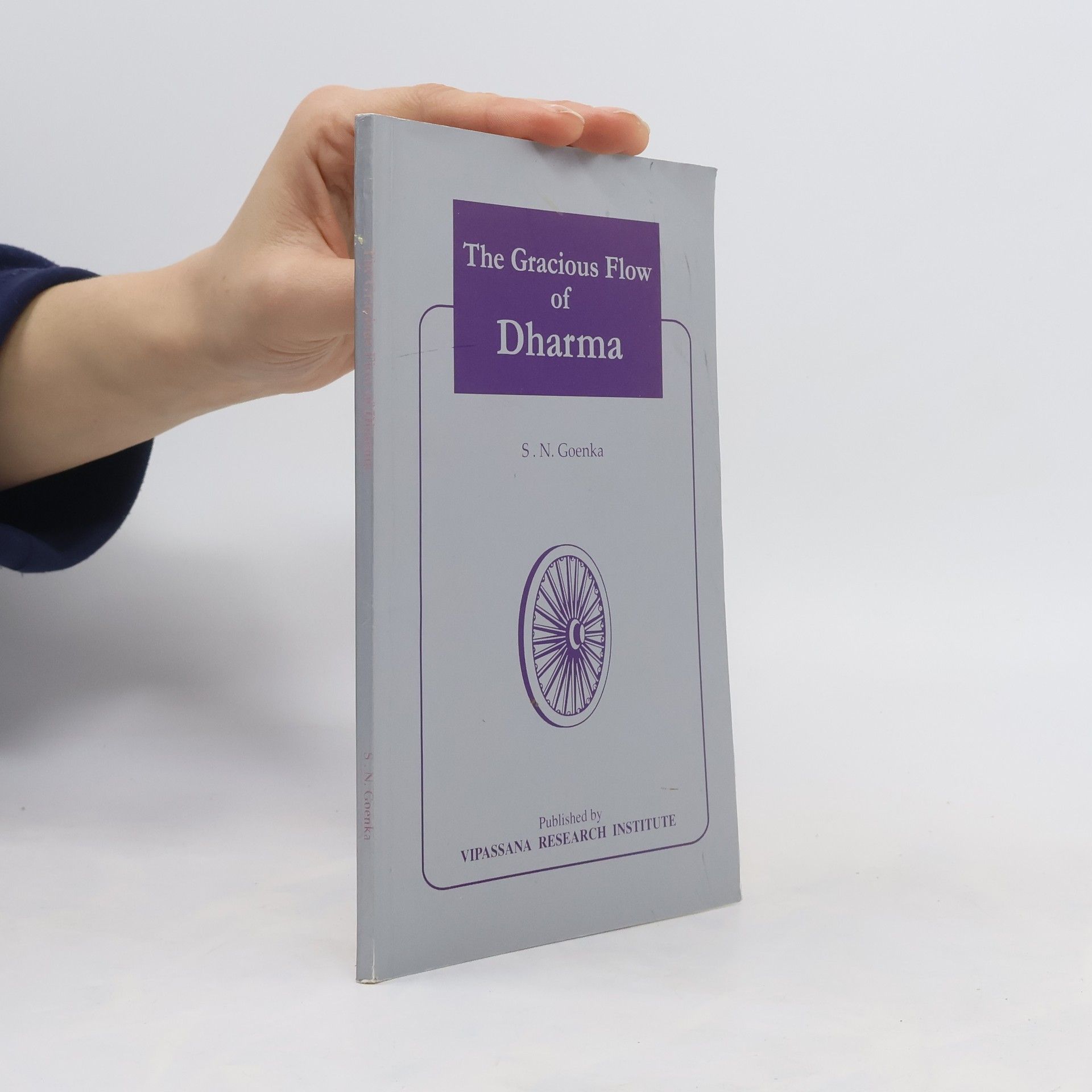 S. N. Goenka The Gracious Flow of Dharma