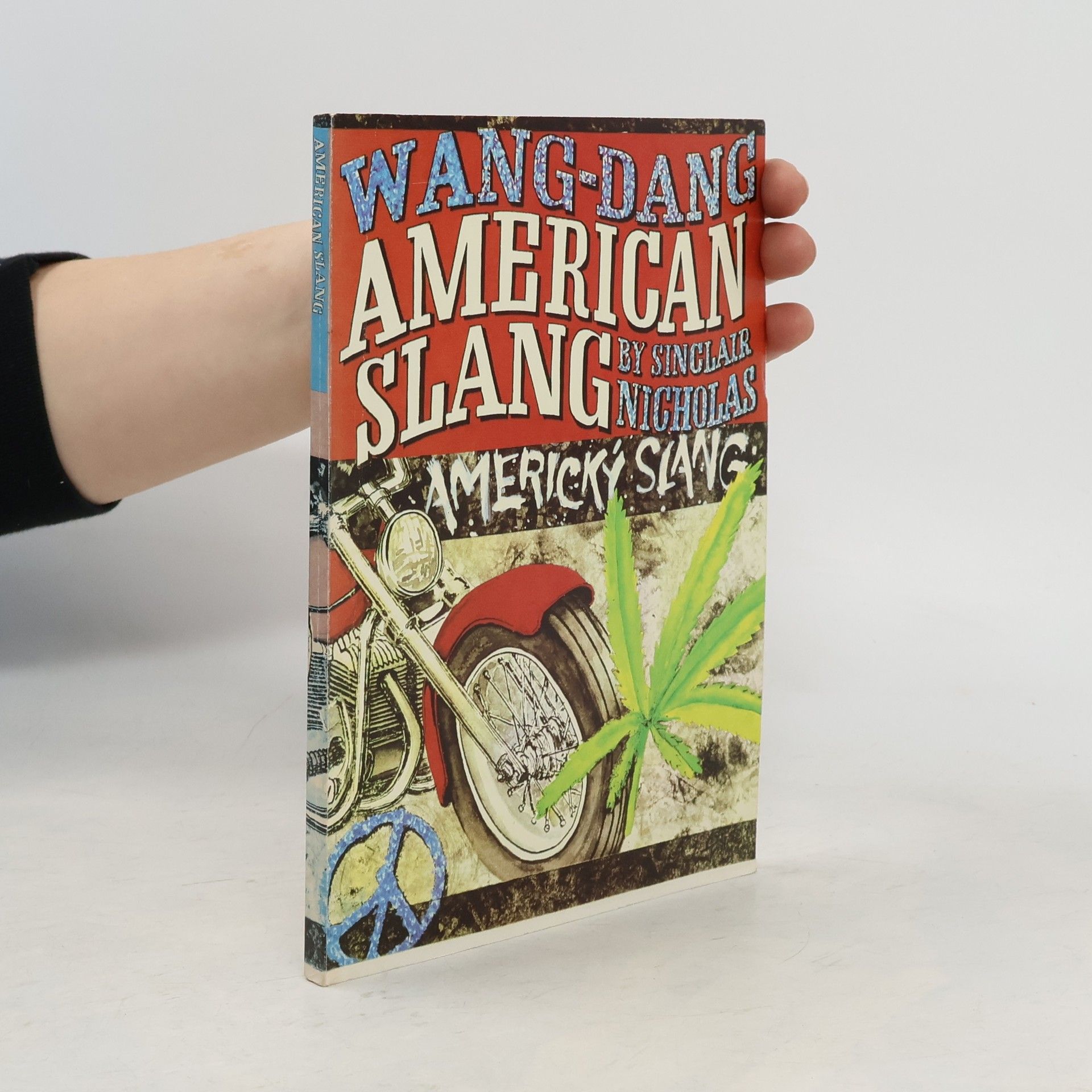 Sinclair Nicholas Wang-Dang American Slang. Wang-Dang Americký slang
