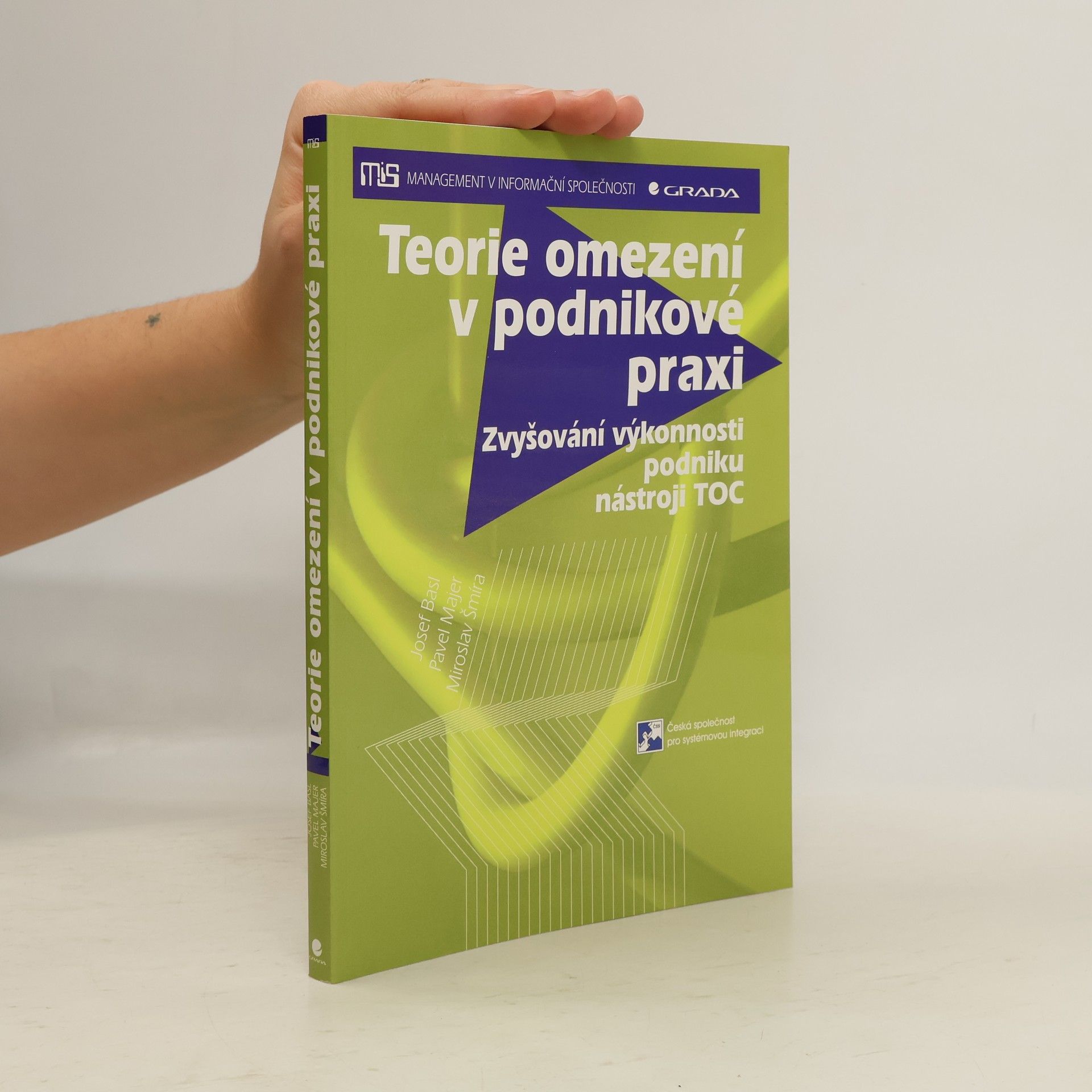 Josef Basl Teorie omezení v podnikové praxi