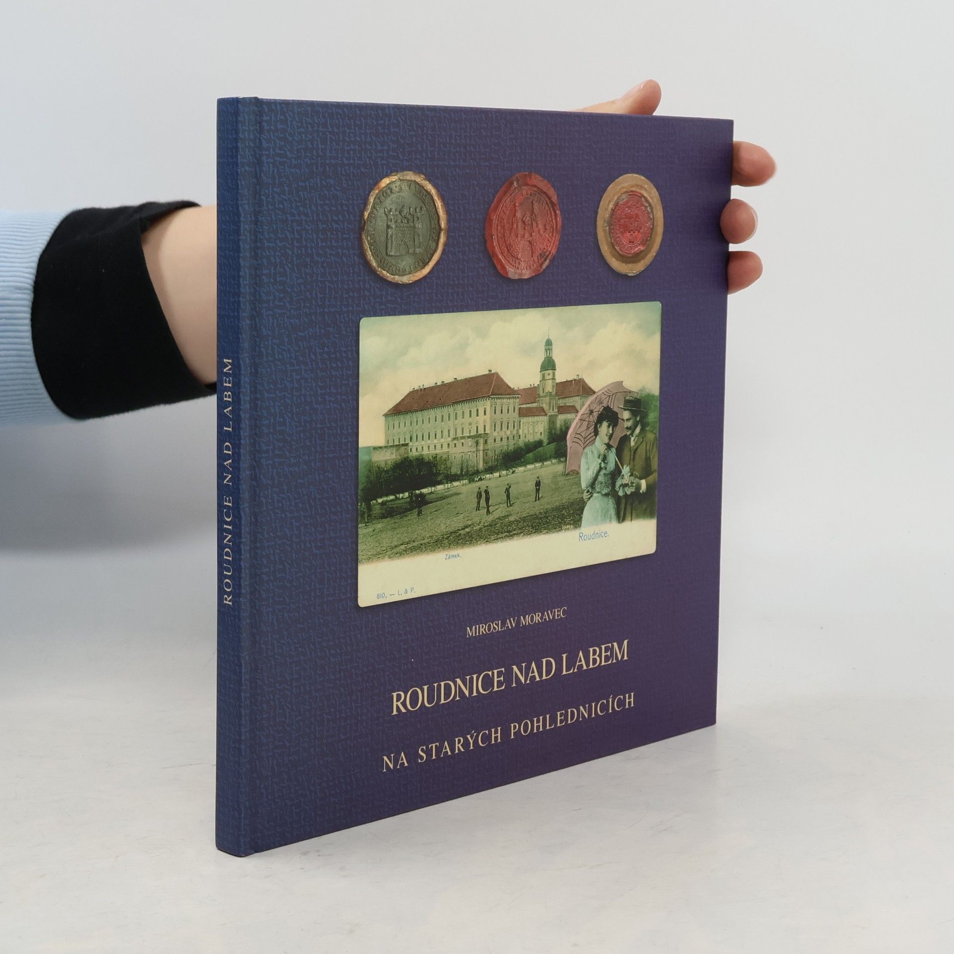 Miroslav Moravec Roudnice nad Labem na starých pohlednicích