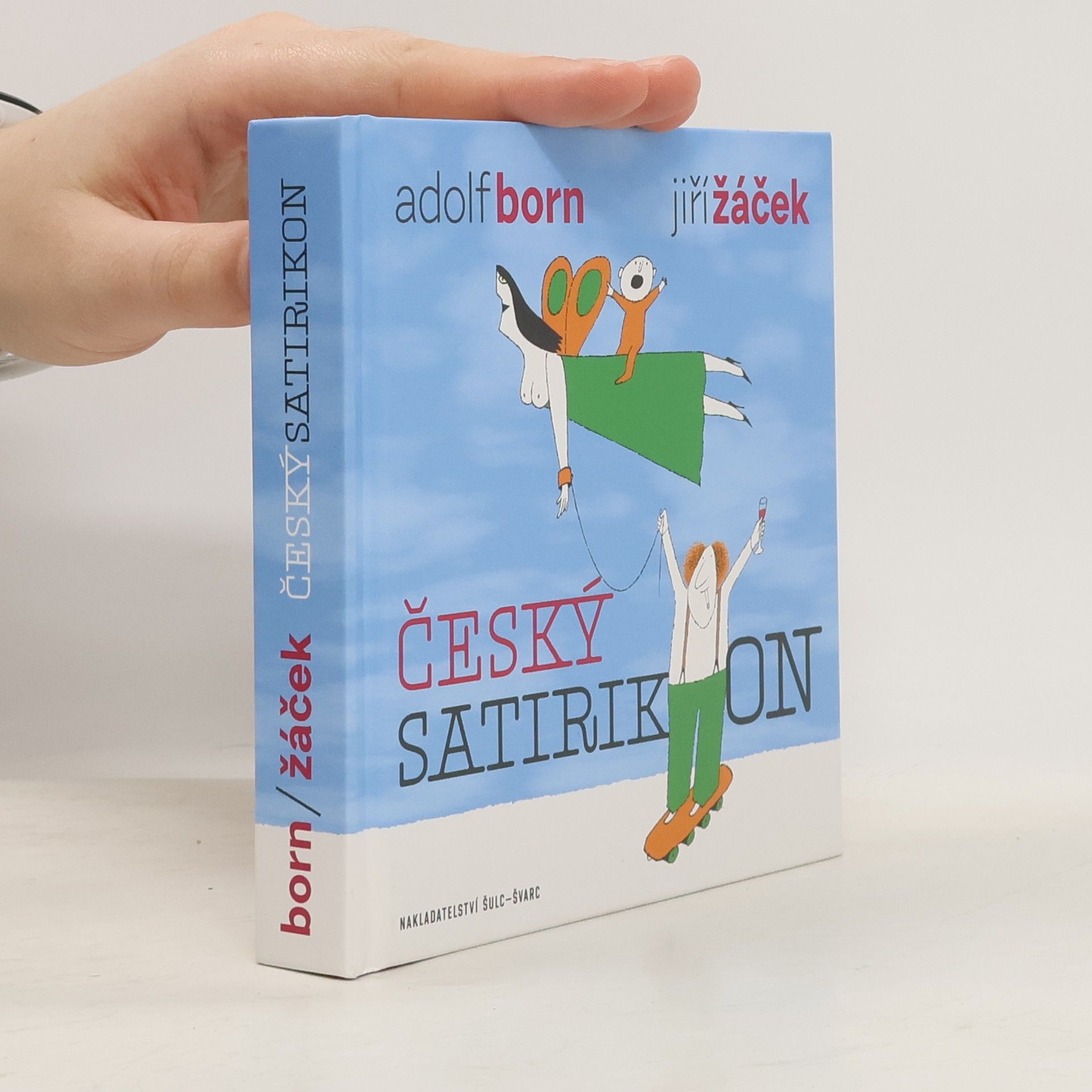 Jiří Žáček Český satirikon : (1966-2016) : epigramy, humoresky, parodie