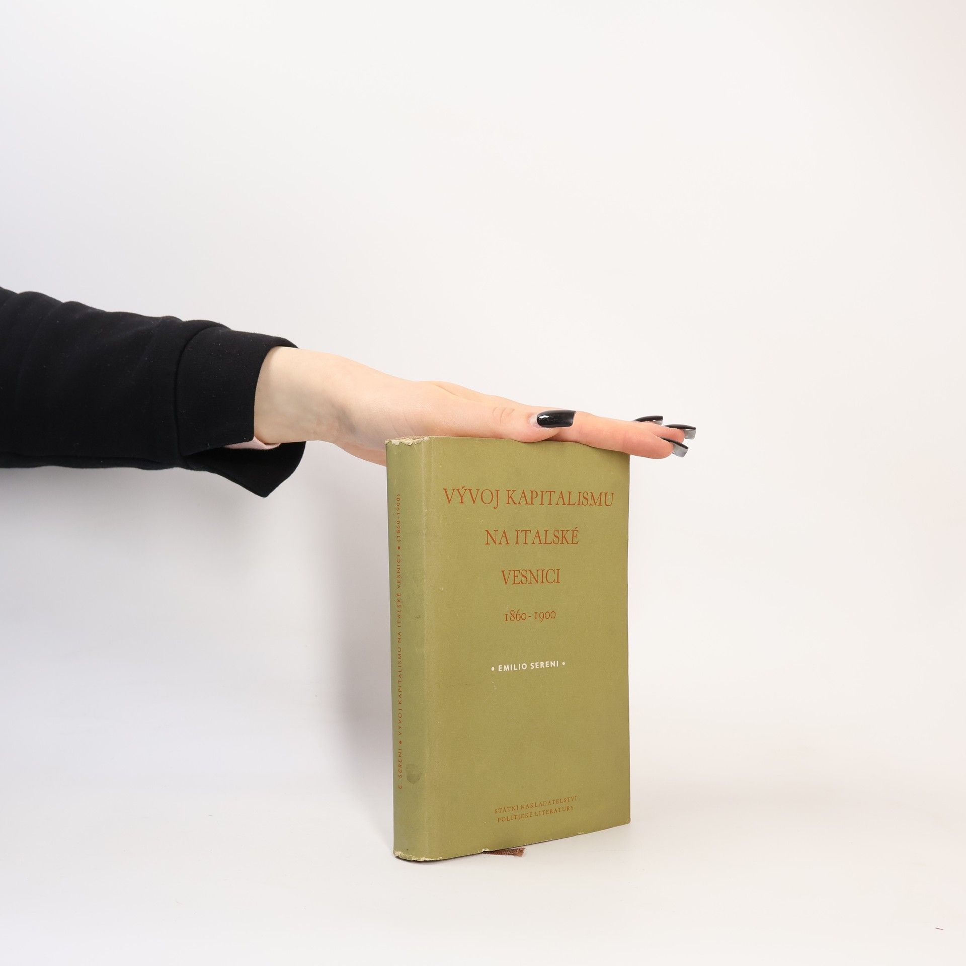 Emilio Sereni Vývoj kapitalismu na italské vesnici 1862-1900