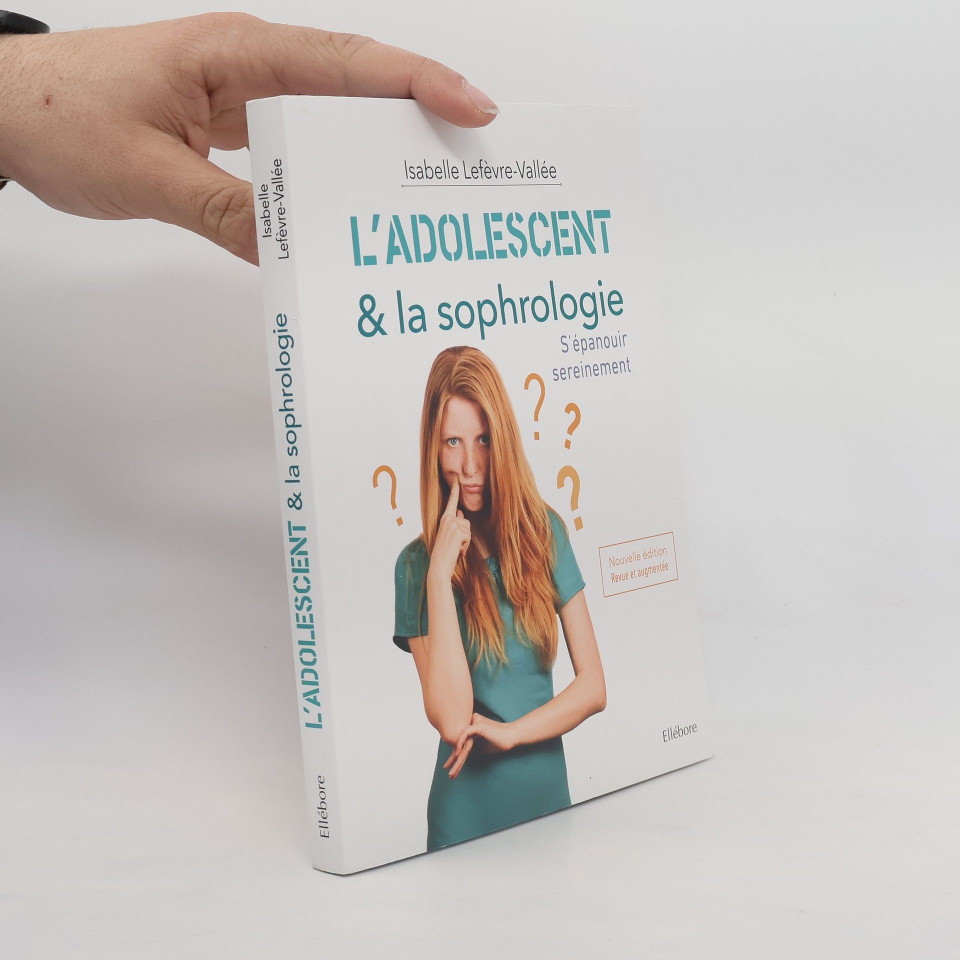 Isabelle Lefèvre-Vallée L'adolescent & la sophrologie