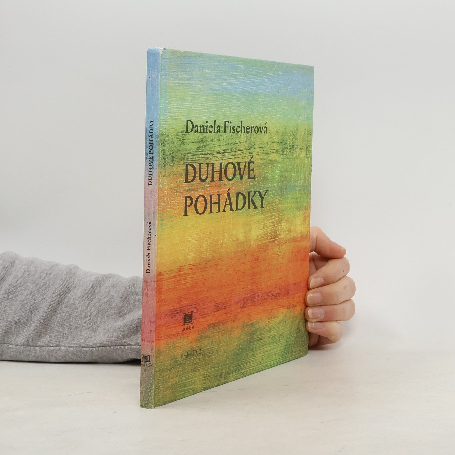 Daniela Fischer Duhové pohádky