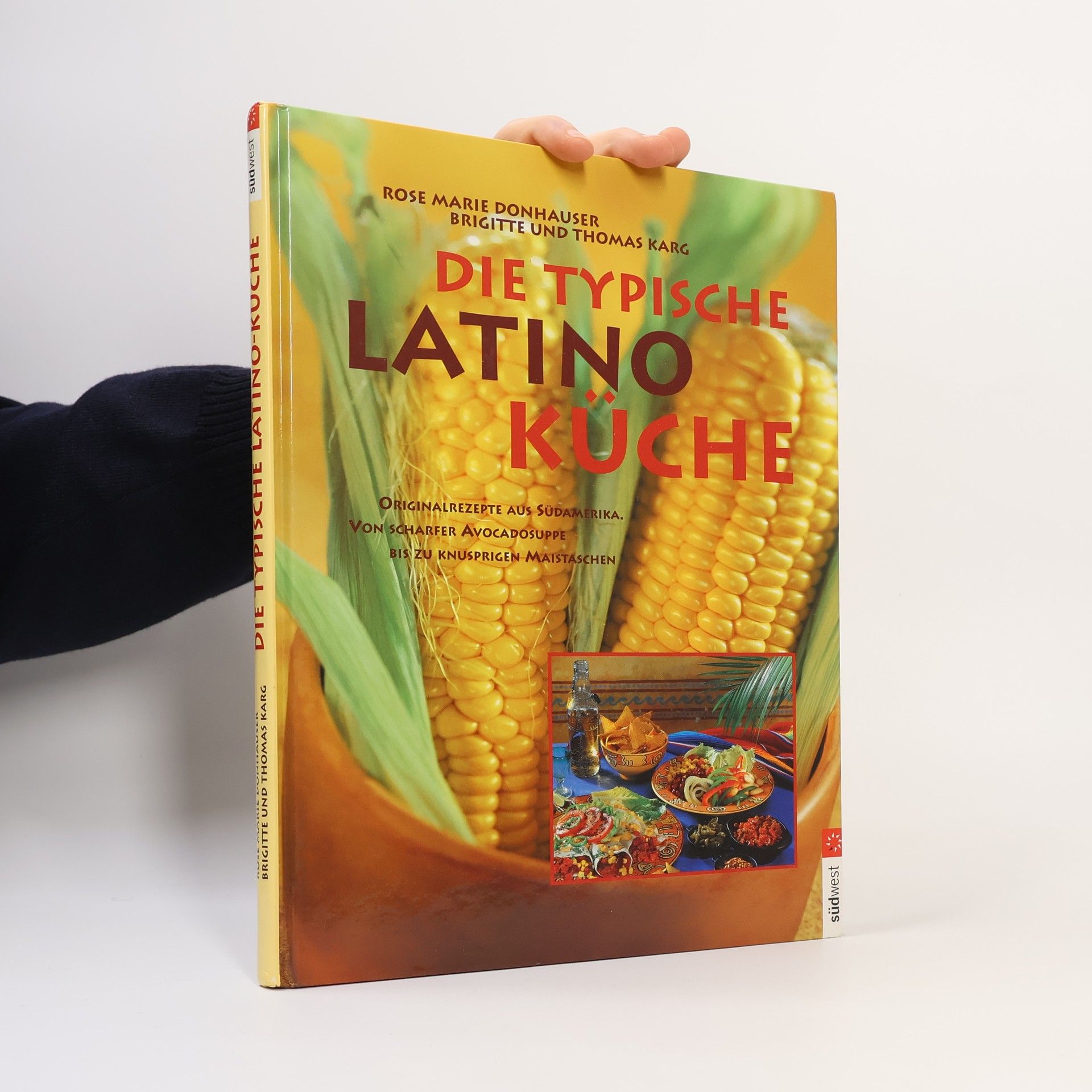 Rose Marie Donhauser Die typische Latinoküche