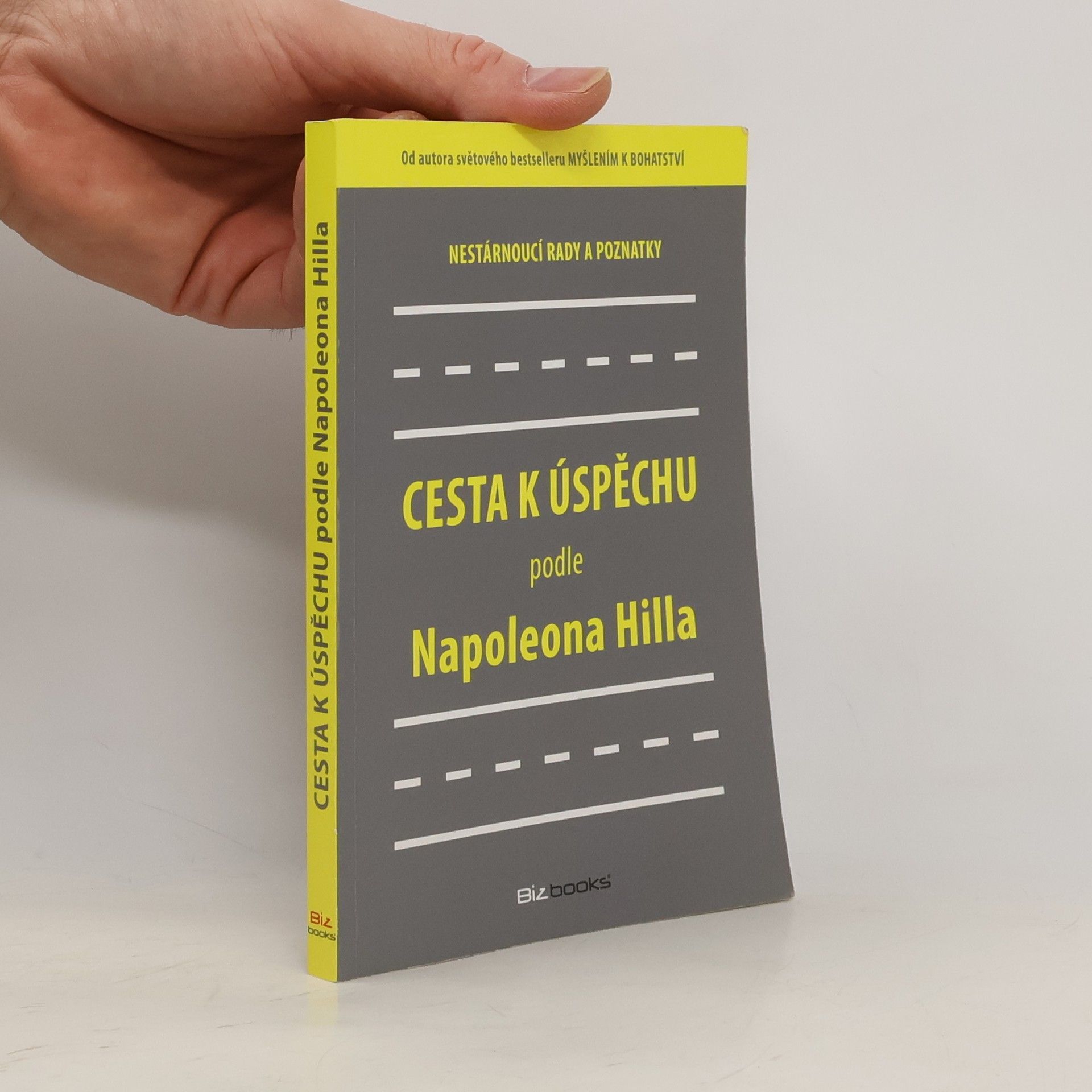 Napoleon Hill Cesta k úspěchu podle Napoleona Hilla