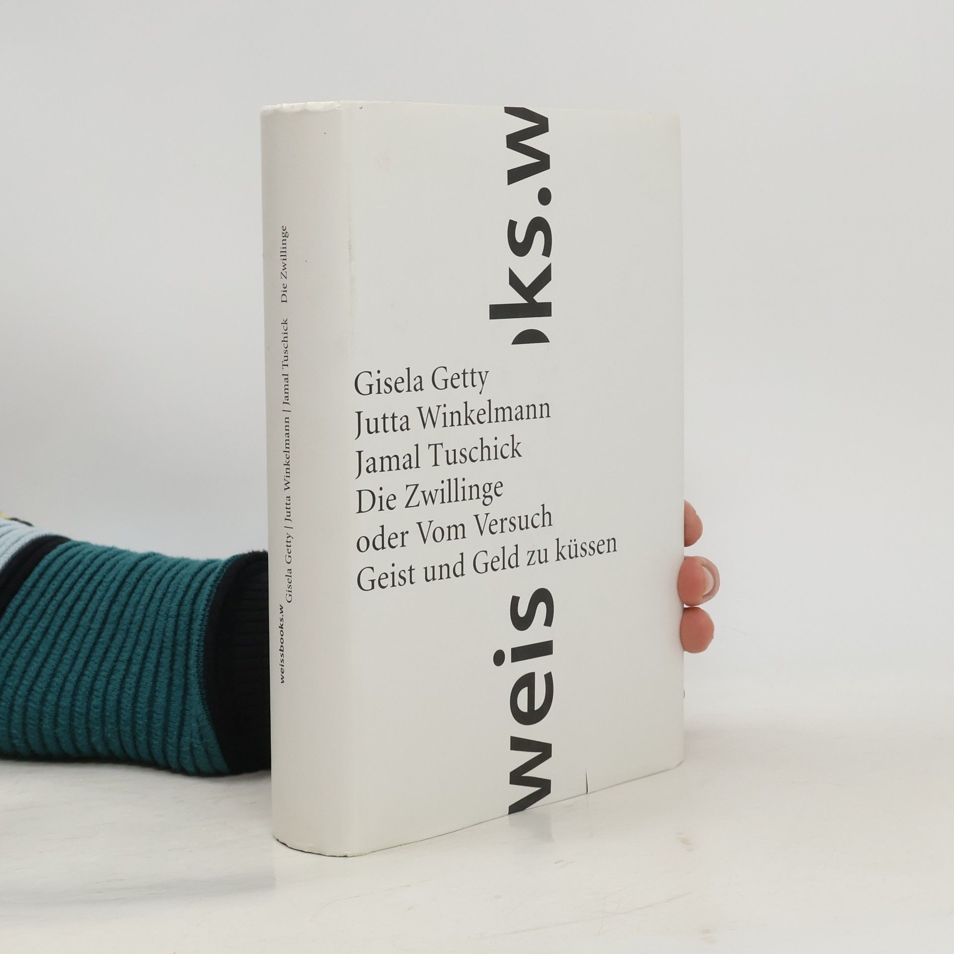 Gisela Getty Die Zwillinge oder vom Versuch, Geld und Geist zu küssen