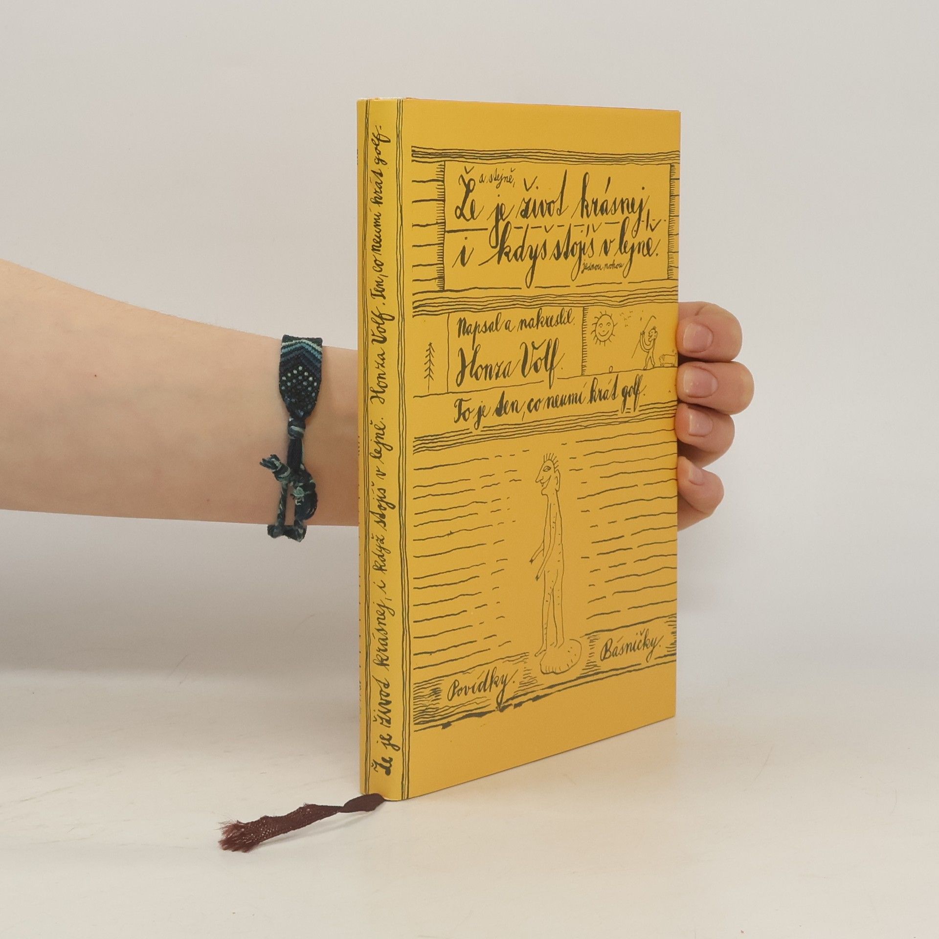 Honza Volf A stejně, že je život krásnej, i když stojíš v lejně jednou nohou