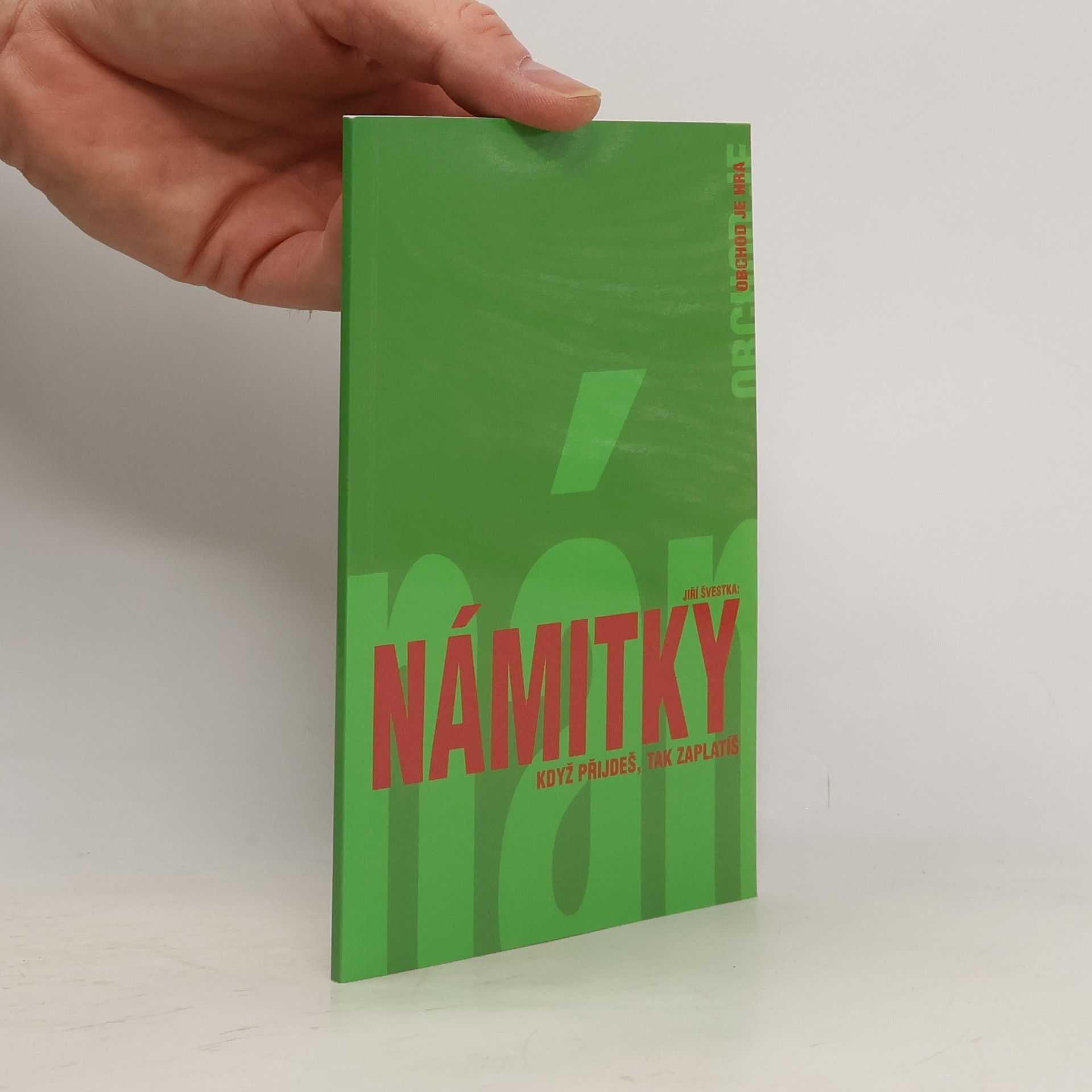 Jiří Švestka Obchod je hra. Námitky