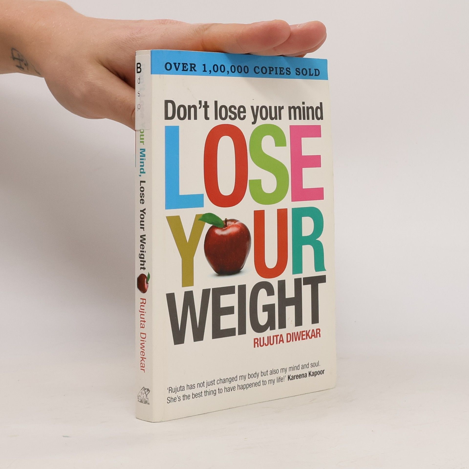 Rujuta Diwekar Don't Lose Your Mind, Lose Your Weight
