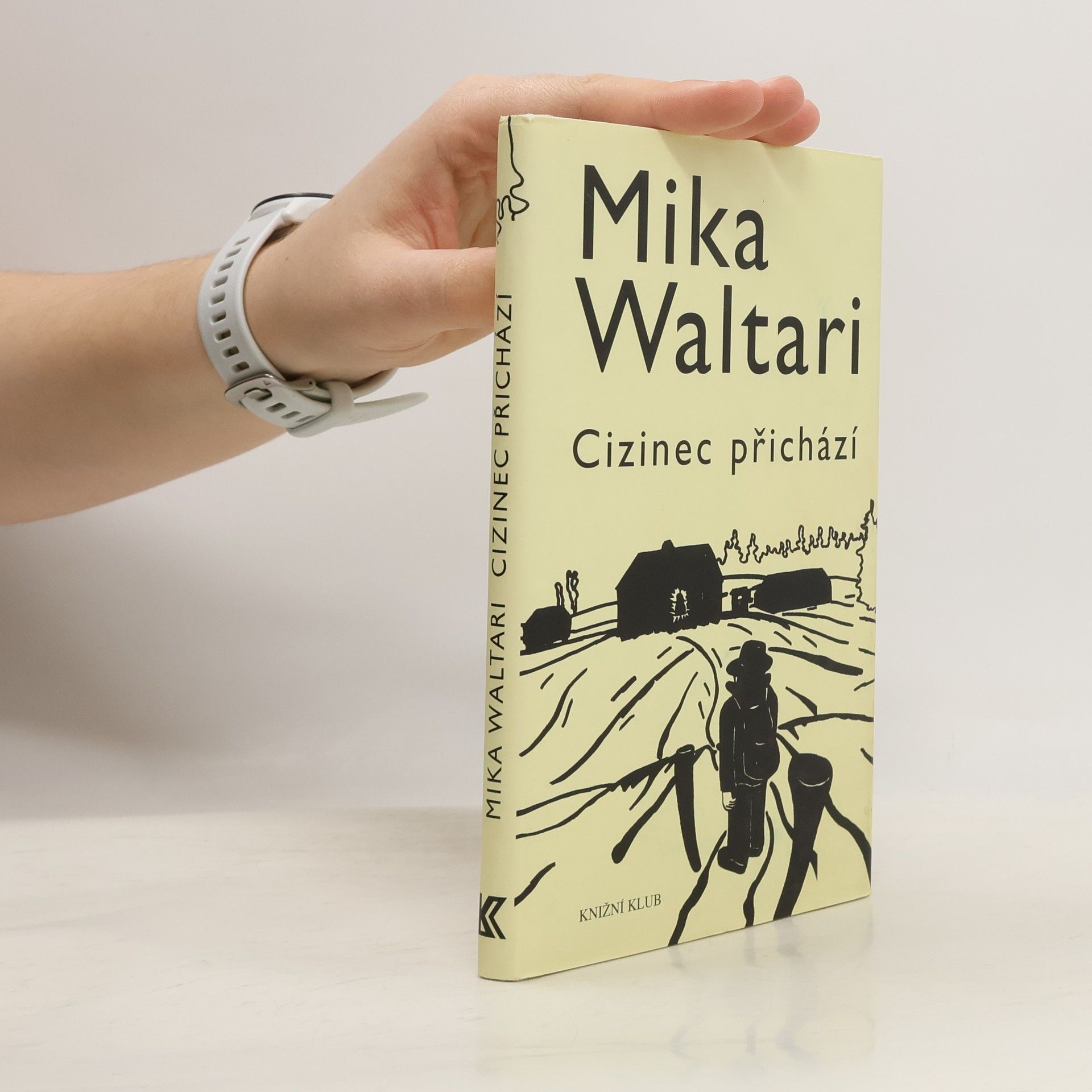 Mika Waltari Cizinec přichází