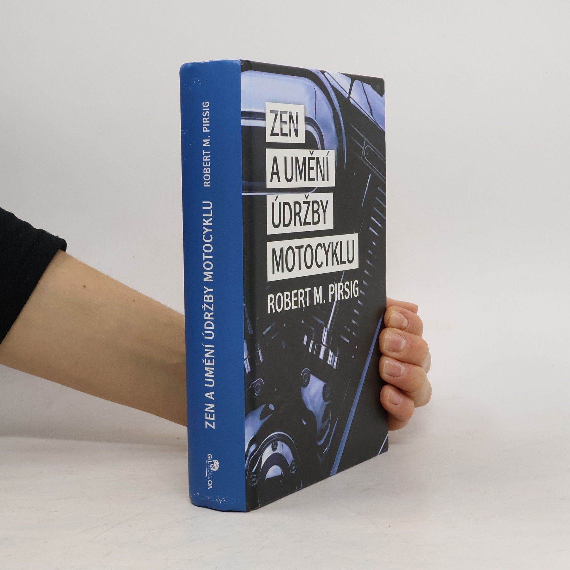 Robert M. Pirsig Zen a umění údržby motocyklu. Zkoumání hodnot