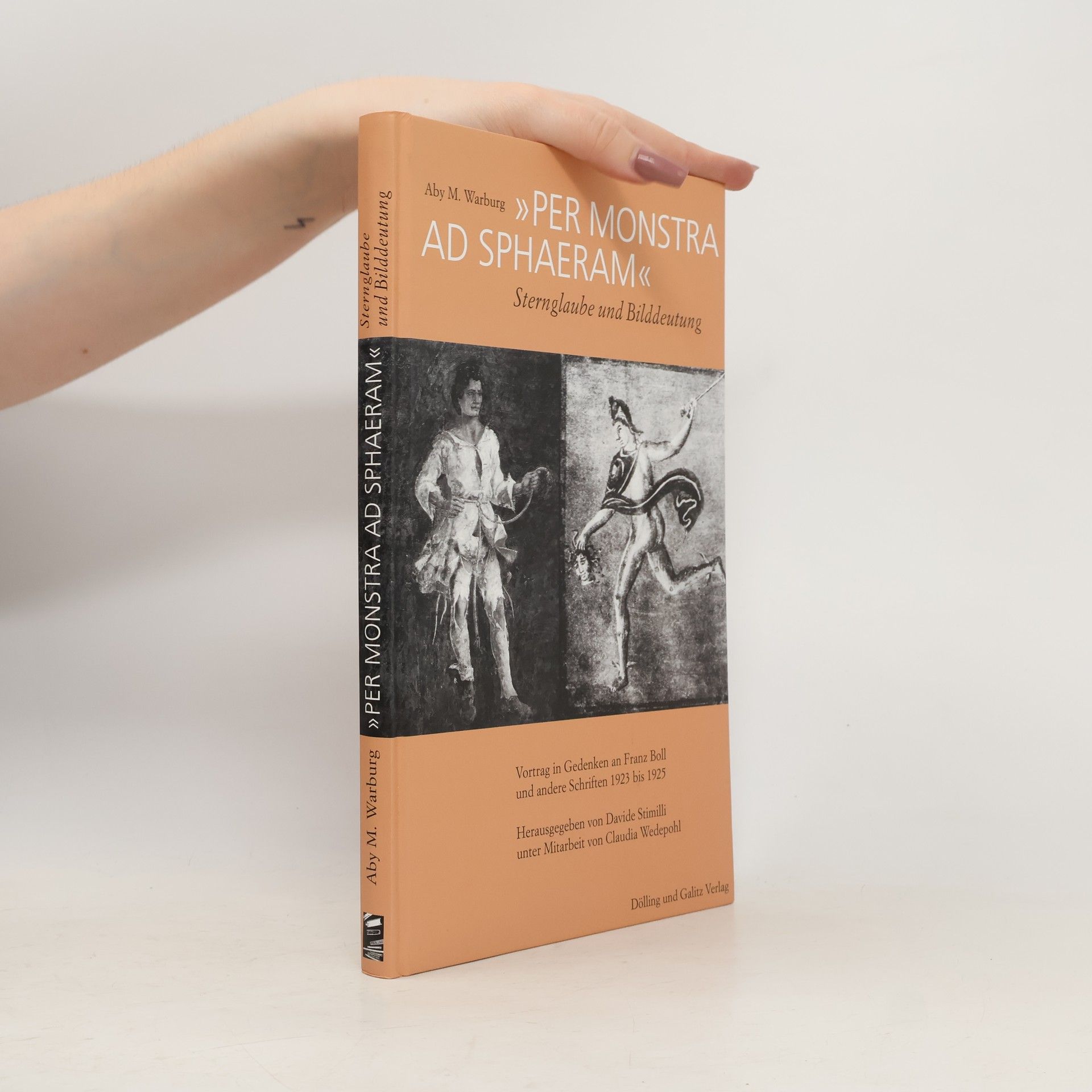 Aby Warburg Per Monstra ad Sphaeram