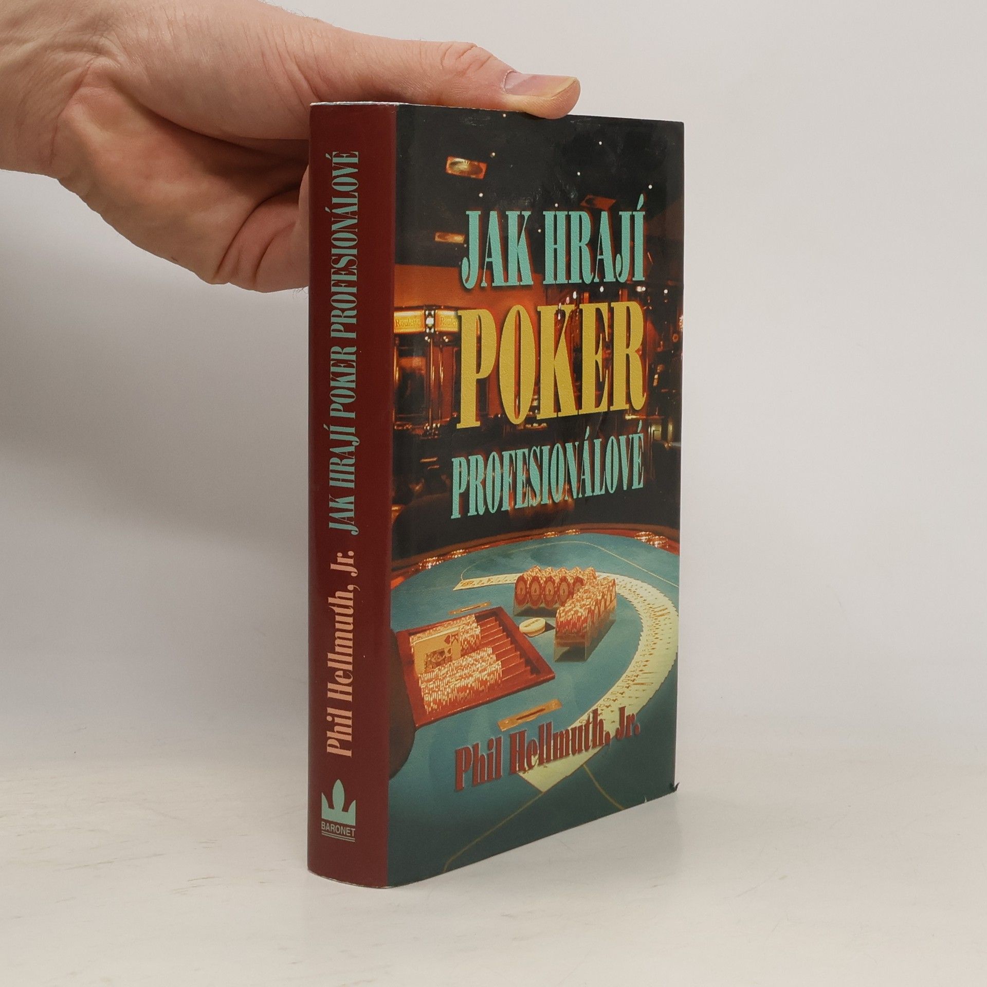 Phil Hellmuth Jak hrají poker profesionálové