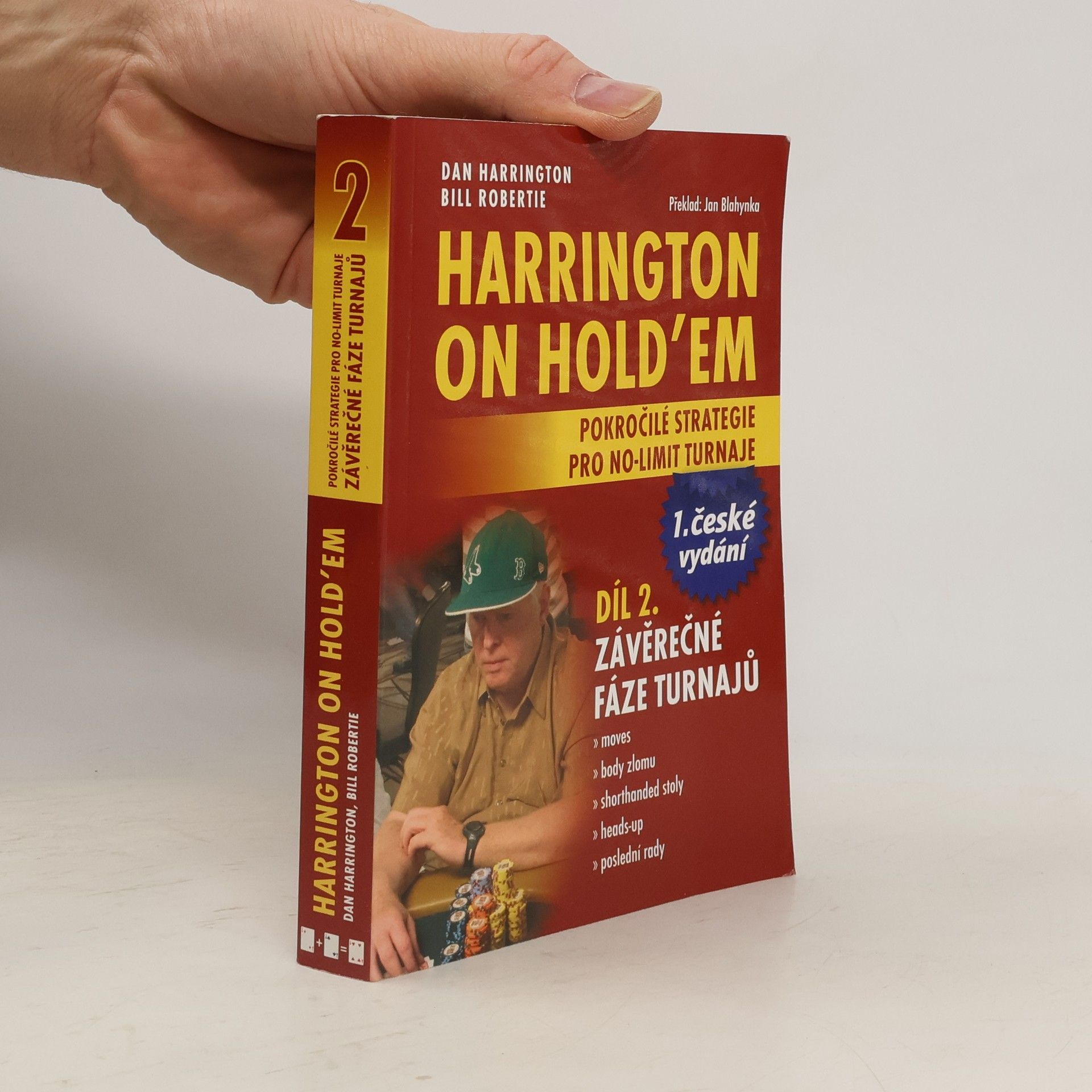 Harrington on hold'em : pokročilé strategie pro no-limit turnaje. Díl 2., Závěrečné fáze turnajů