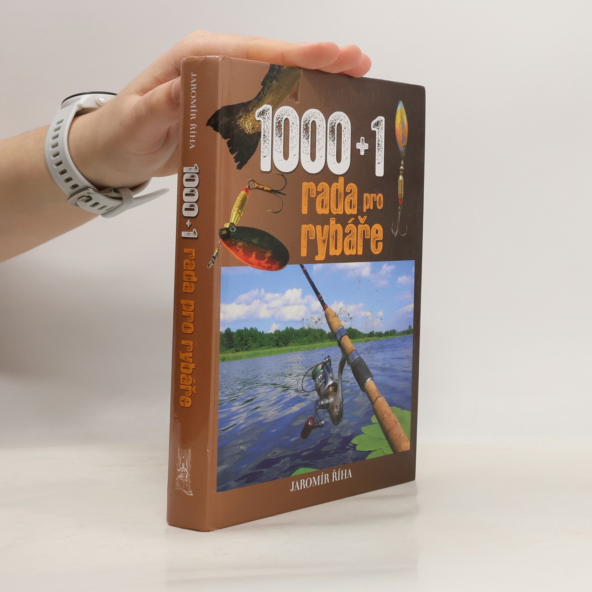 Jaromír Říha 1000+1 rada pro rybáře