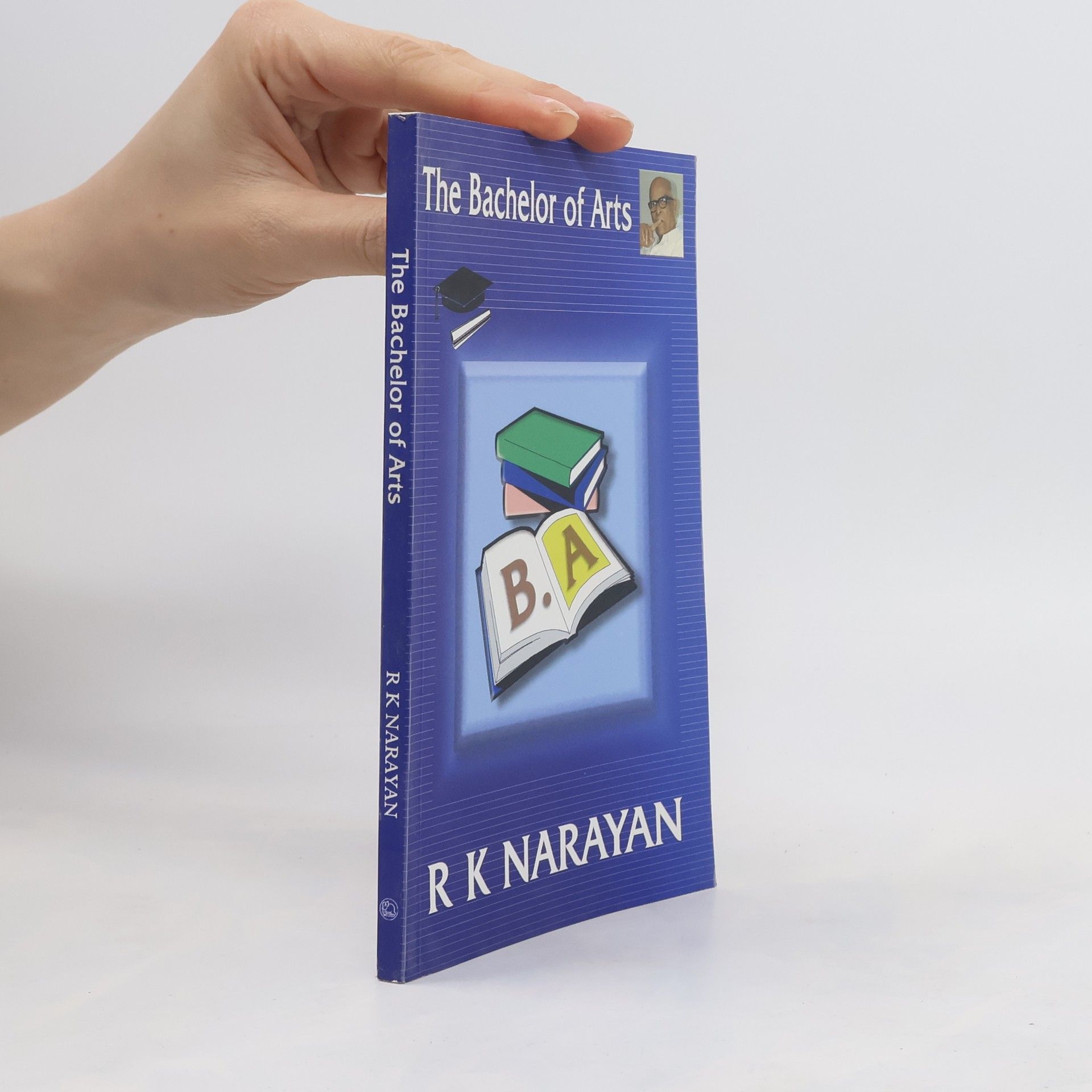 R. K. Narayan The Bachelor Of Arts
