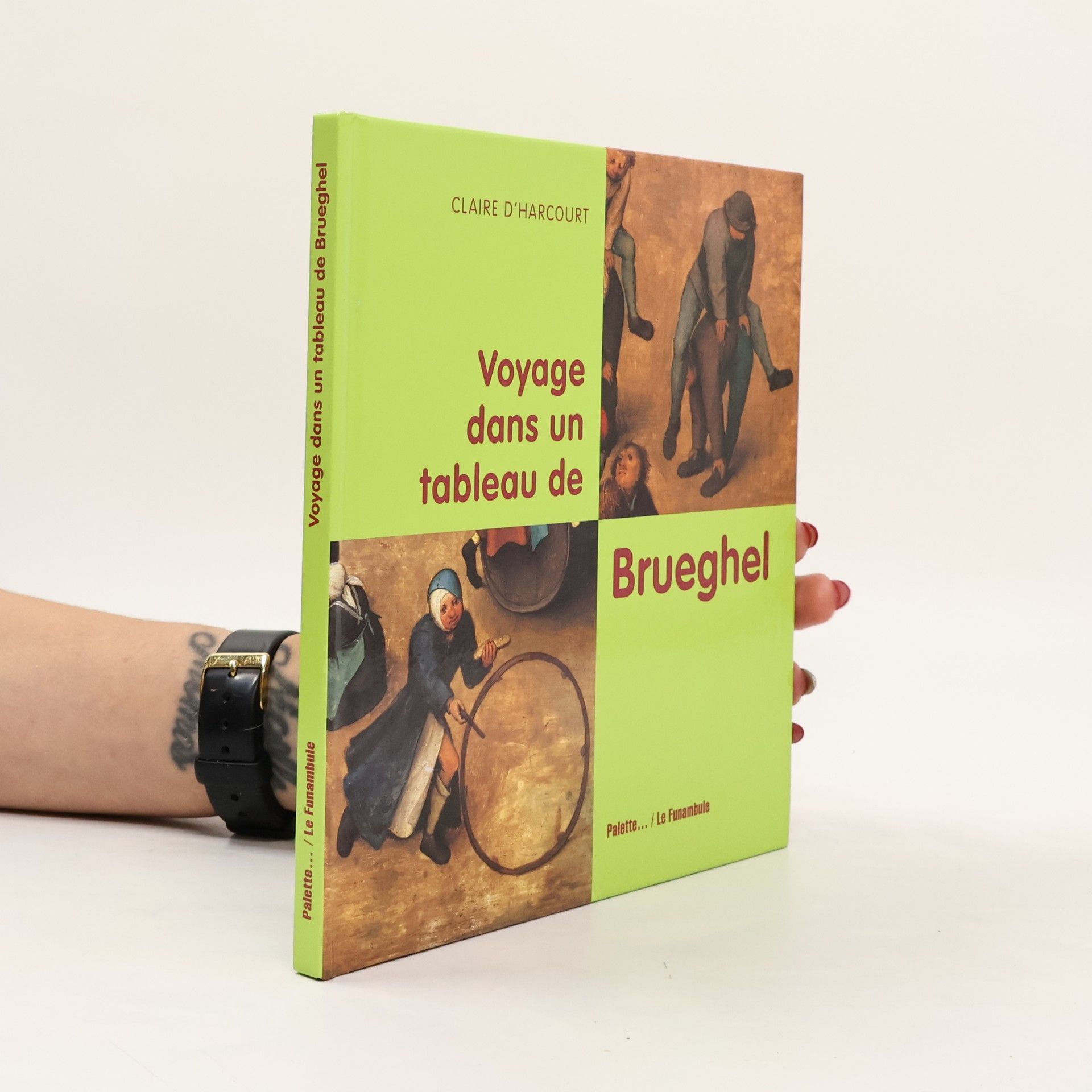Claire d. Harcourt Voyage dans un tableau de Brueghel
