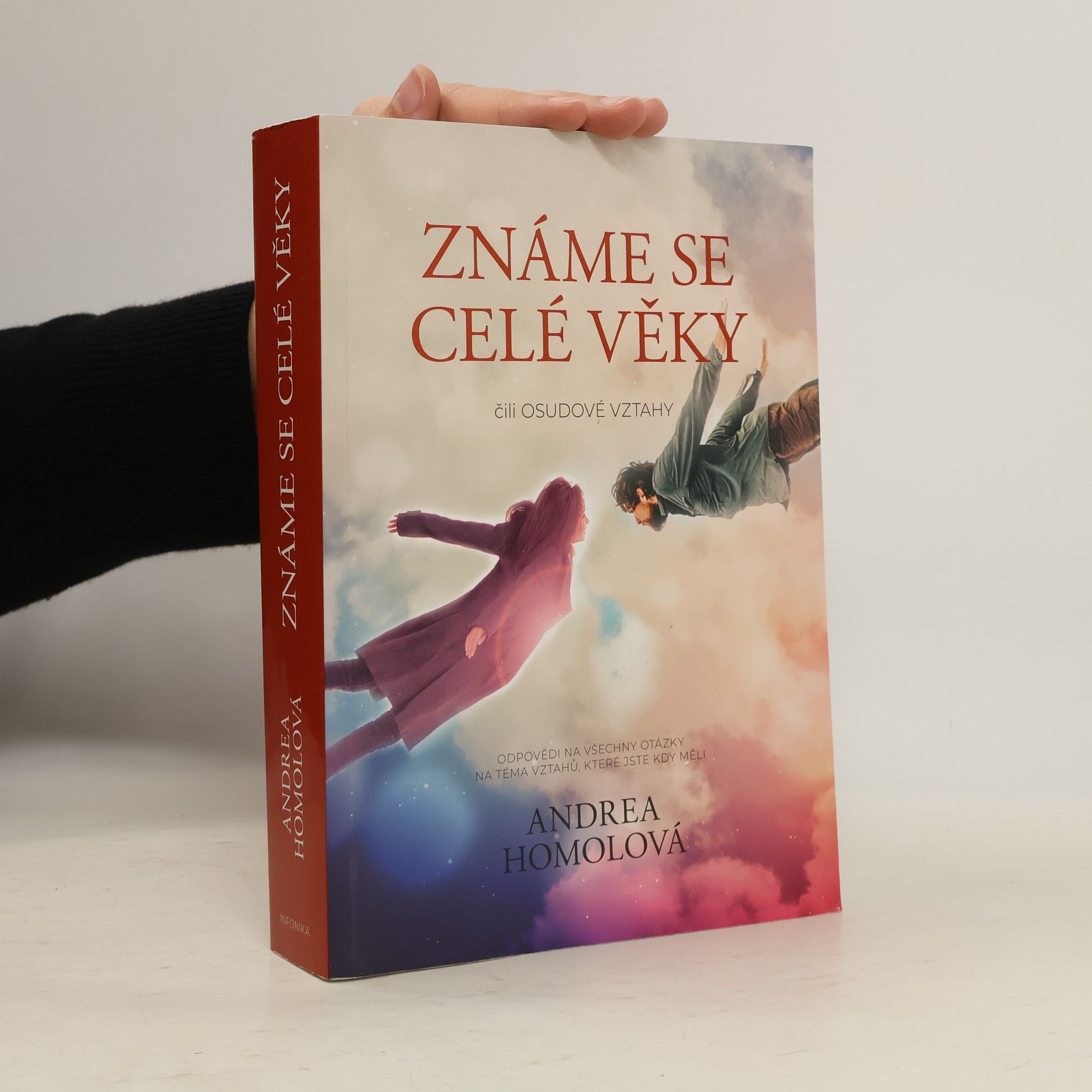 Andrea Homolová Známe se celé věky, čili, Osudové vztahy