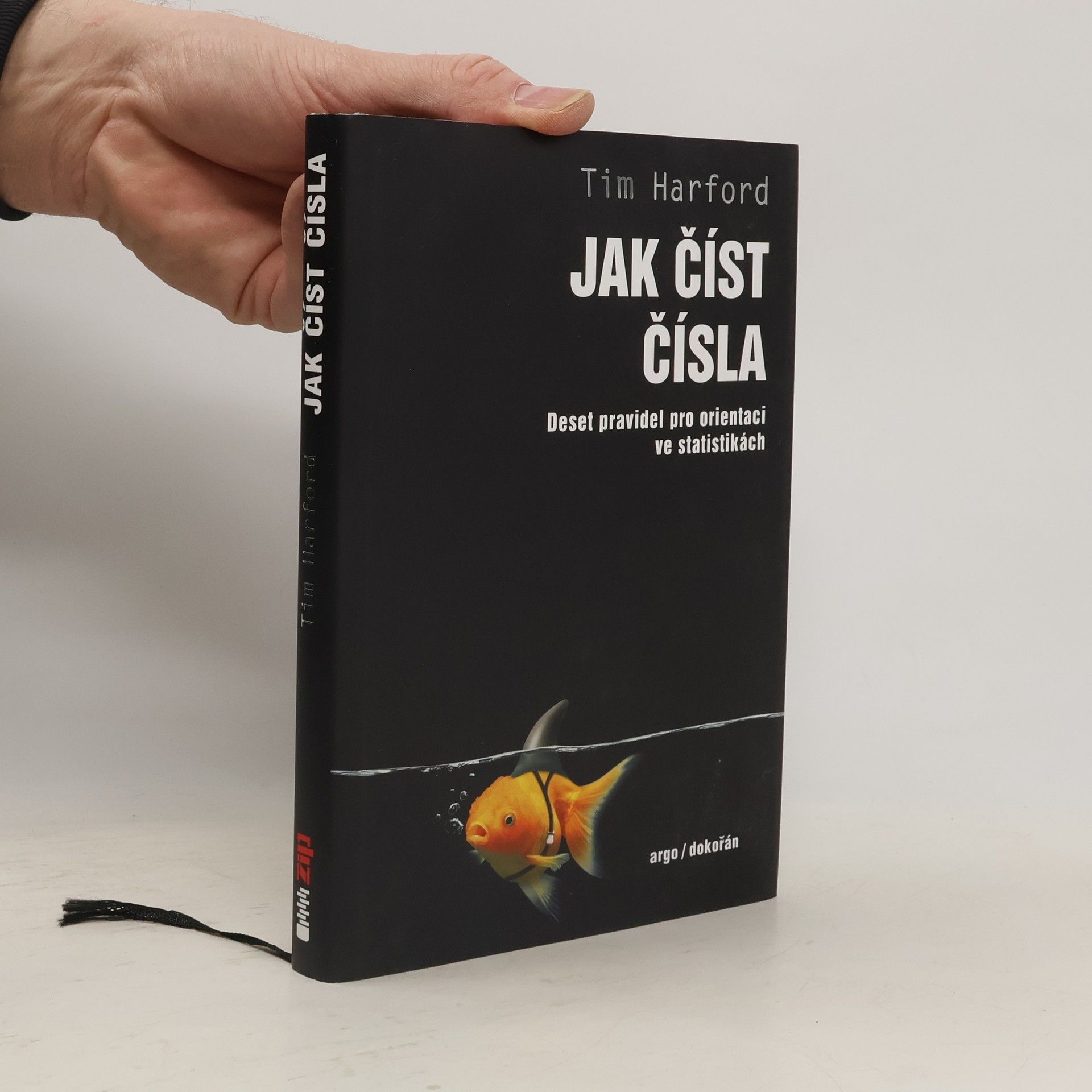 Tim Harford Jak číst čísla : deset pravidel pro orientaci ve statistikách