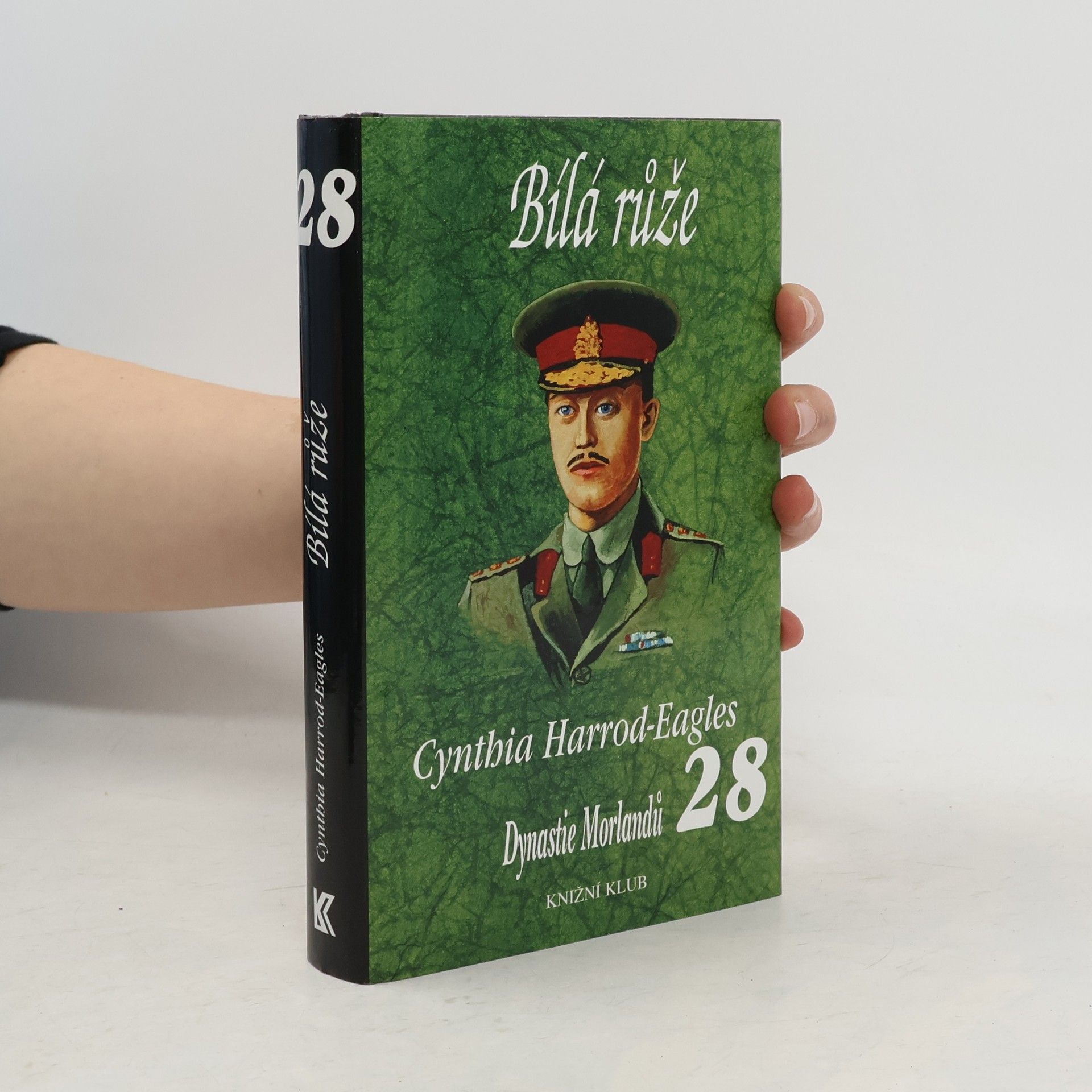 Cynthia Harrod-Eagles Bílá růže. Dynastie Morlandů. 28. díl