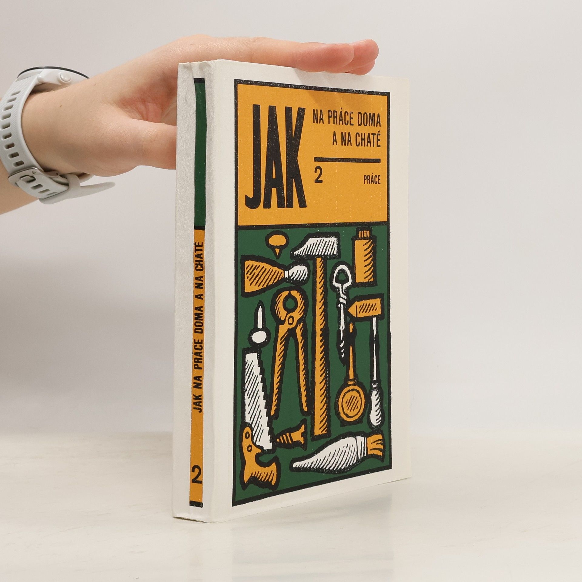 Olga Volicerová Jak na práce doma a na chatě 2