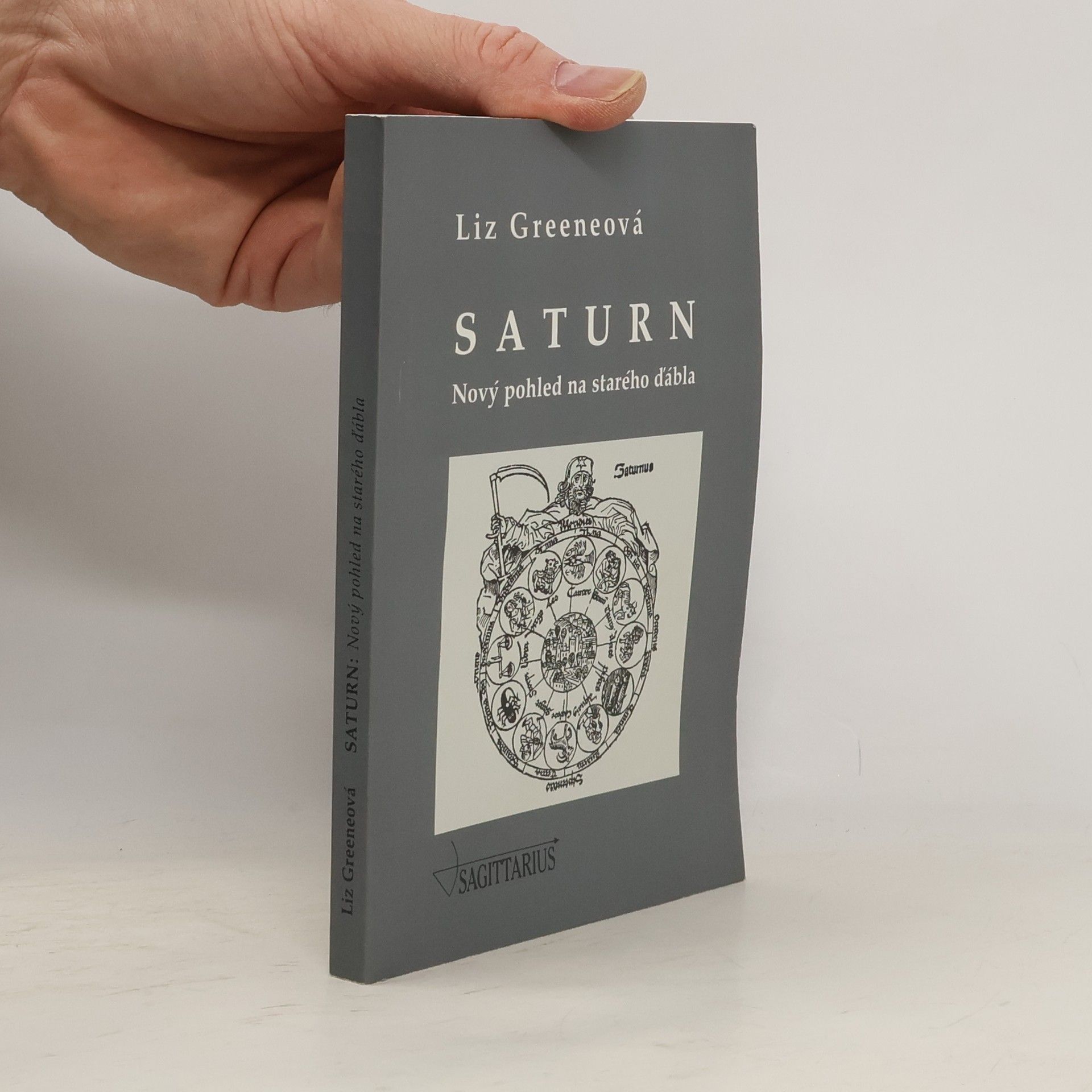 Liz Greene Saturn : nový pohled na starého ďábla