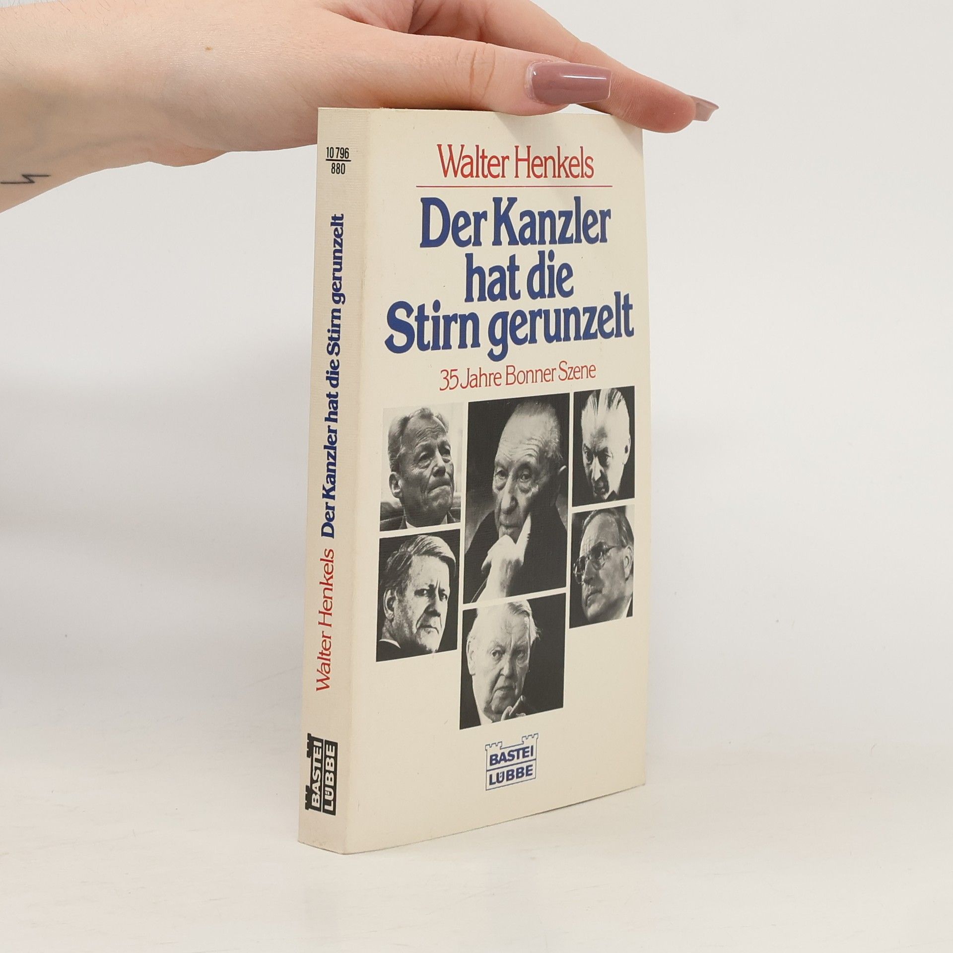 Walter Henkels Der Kanzler hat die Stirn gerunzelt